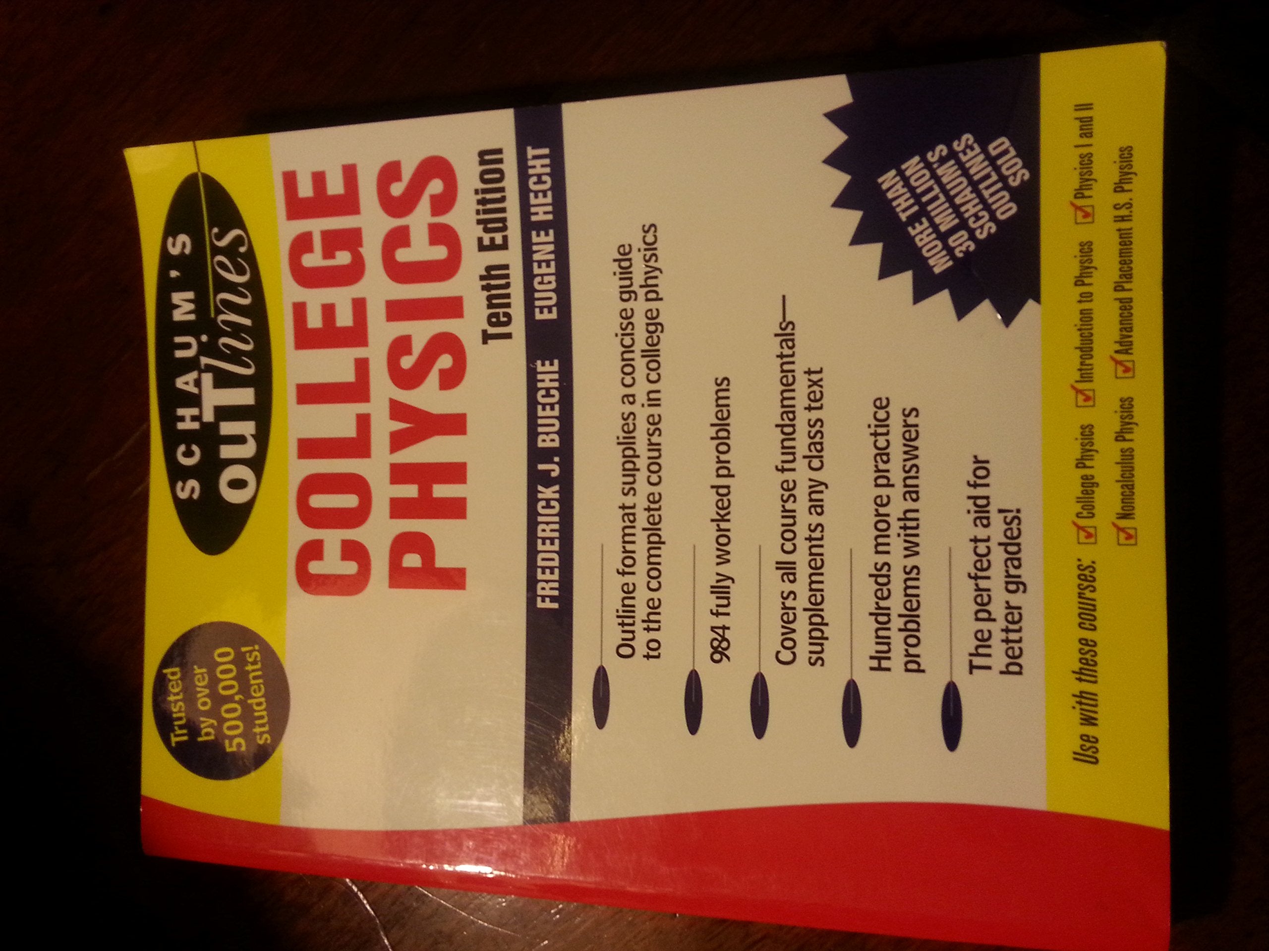 Schaum'S Outline Of College Physics, 10Th Edition (Schaum'S Outline Series),Used