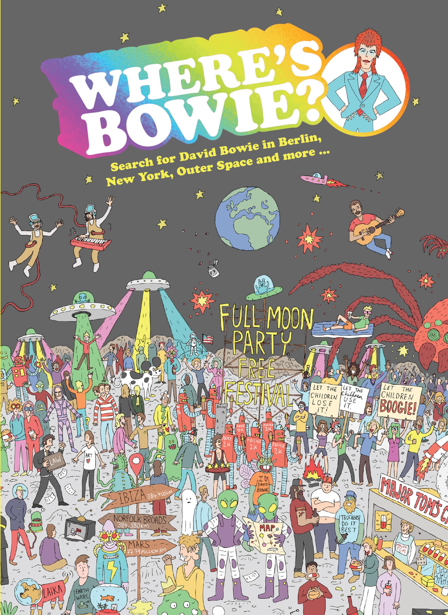 Where's Bowie?: Search for David Bowie in Berlin, New York, Outer Space and more ...,New