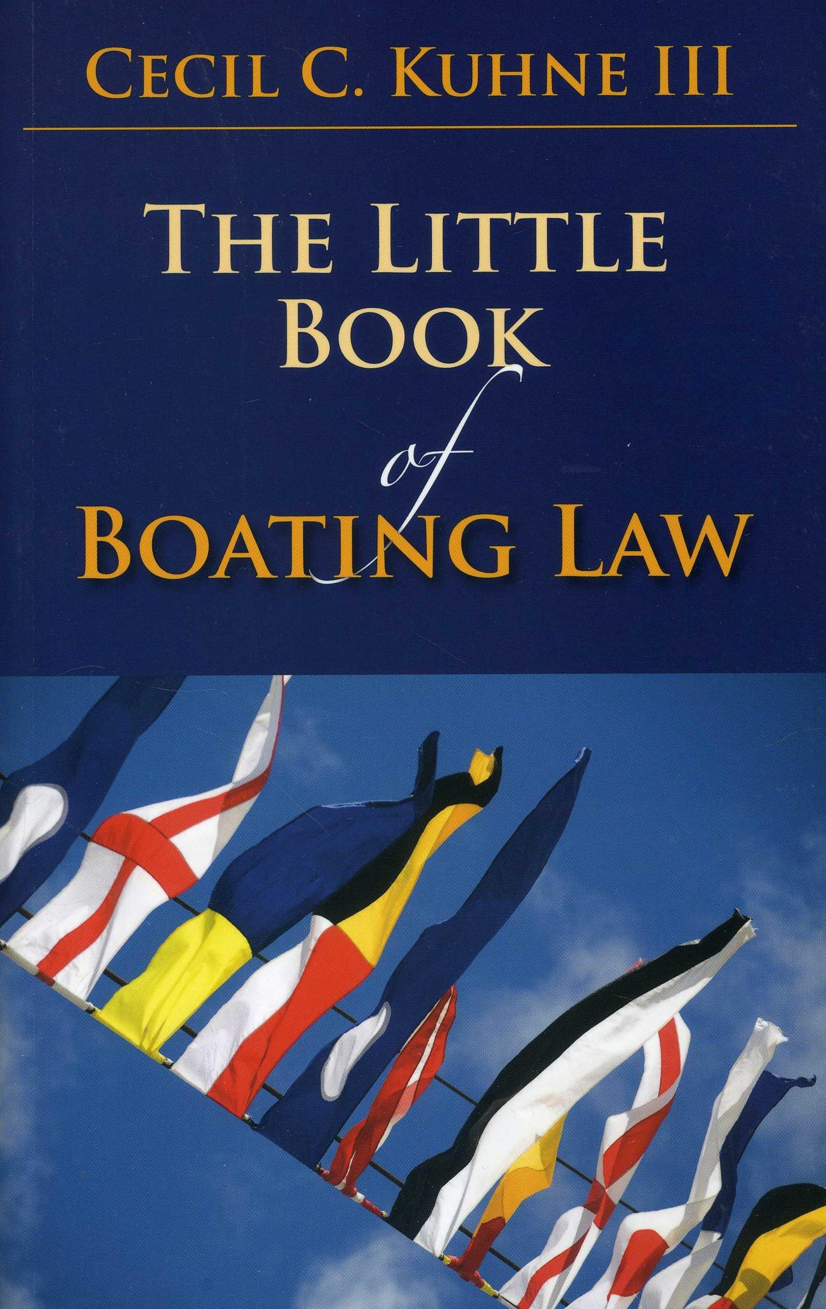 The Little Book of Boating Law (ABA Little Books Series),Used