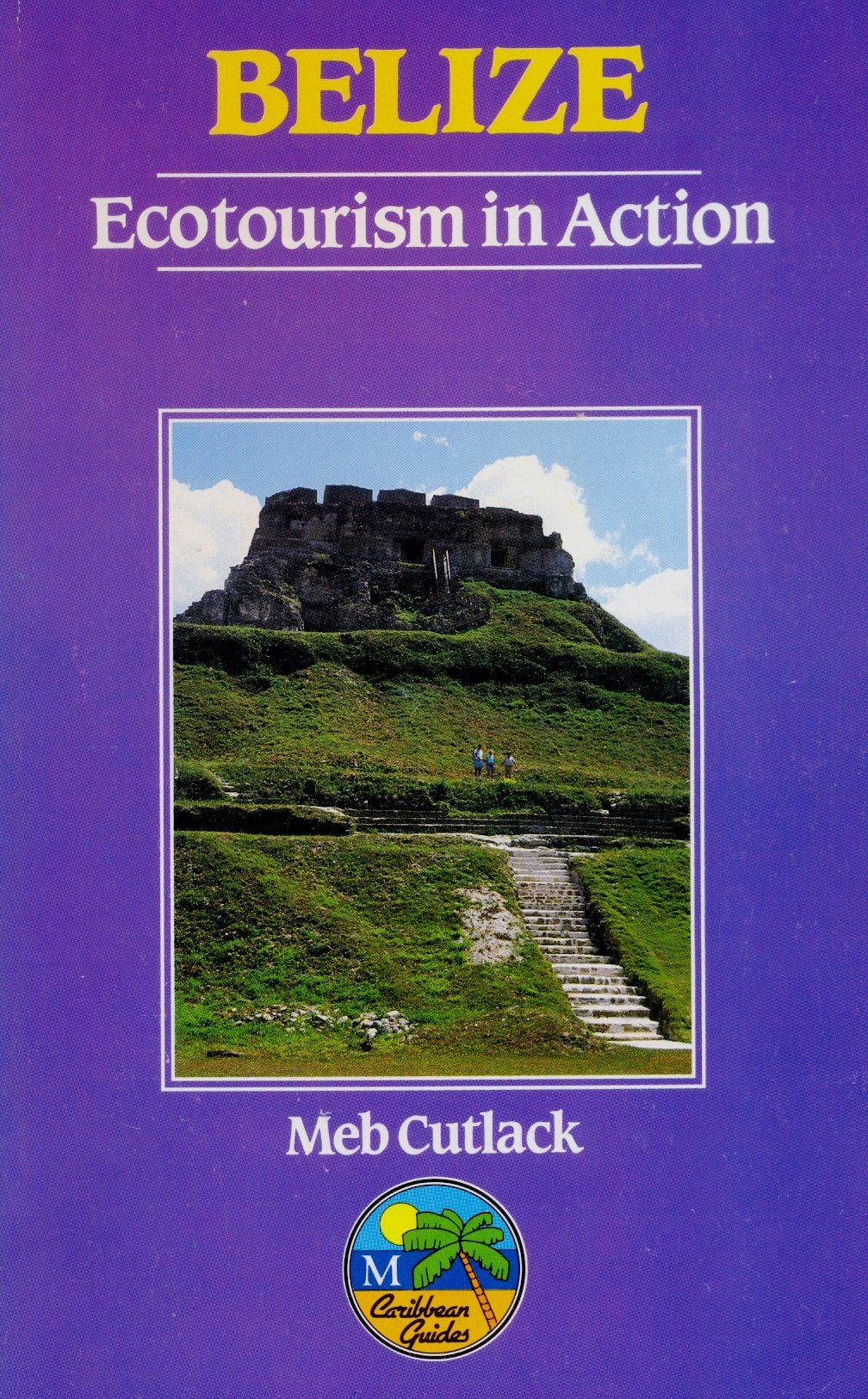 Belize: Ecotourism in Action,Used