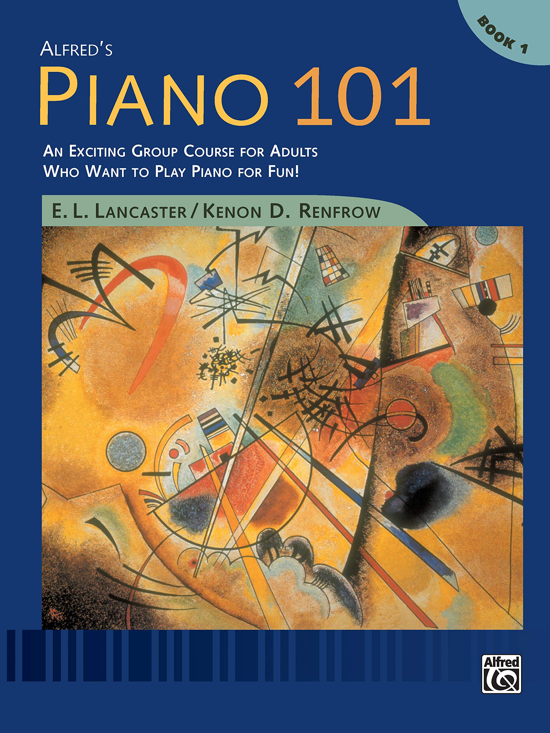 Alfred's Piano 101, Bk 1: An Exciting Group Course for Adults Who Want to Play Piano for Fun!, Comb Bound Book,Used
