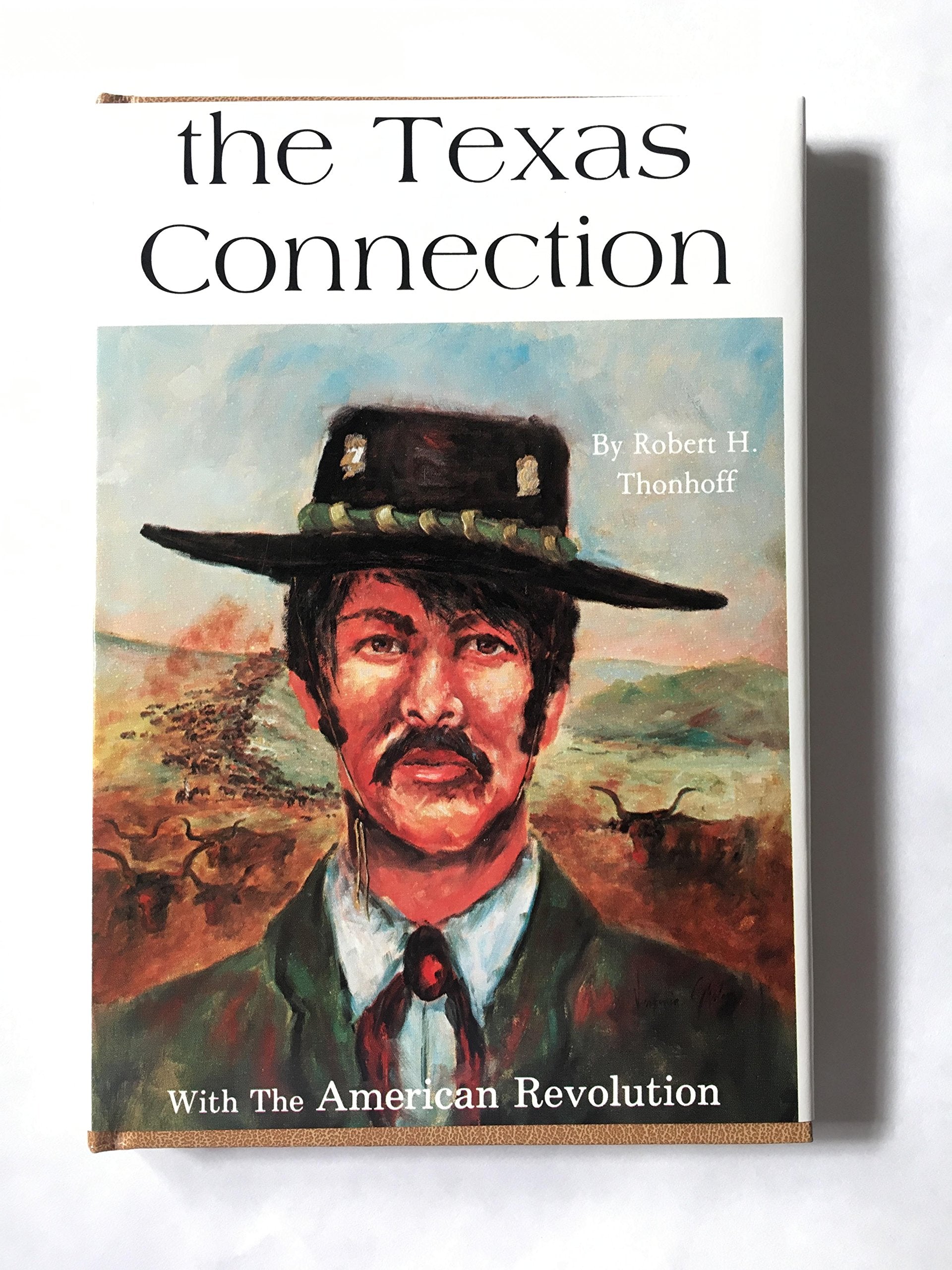 Texas Connection With the American Revolution,Used