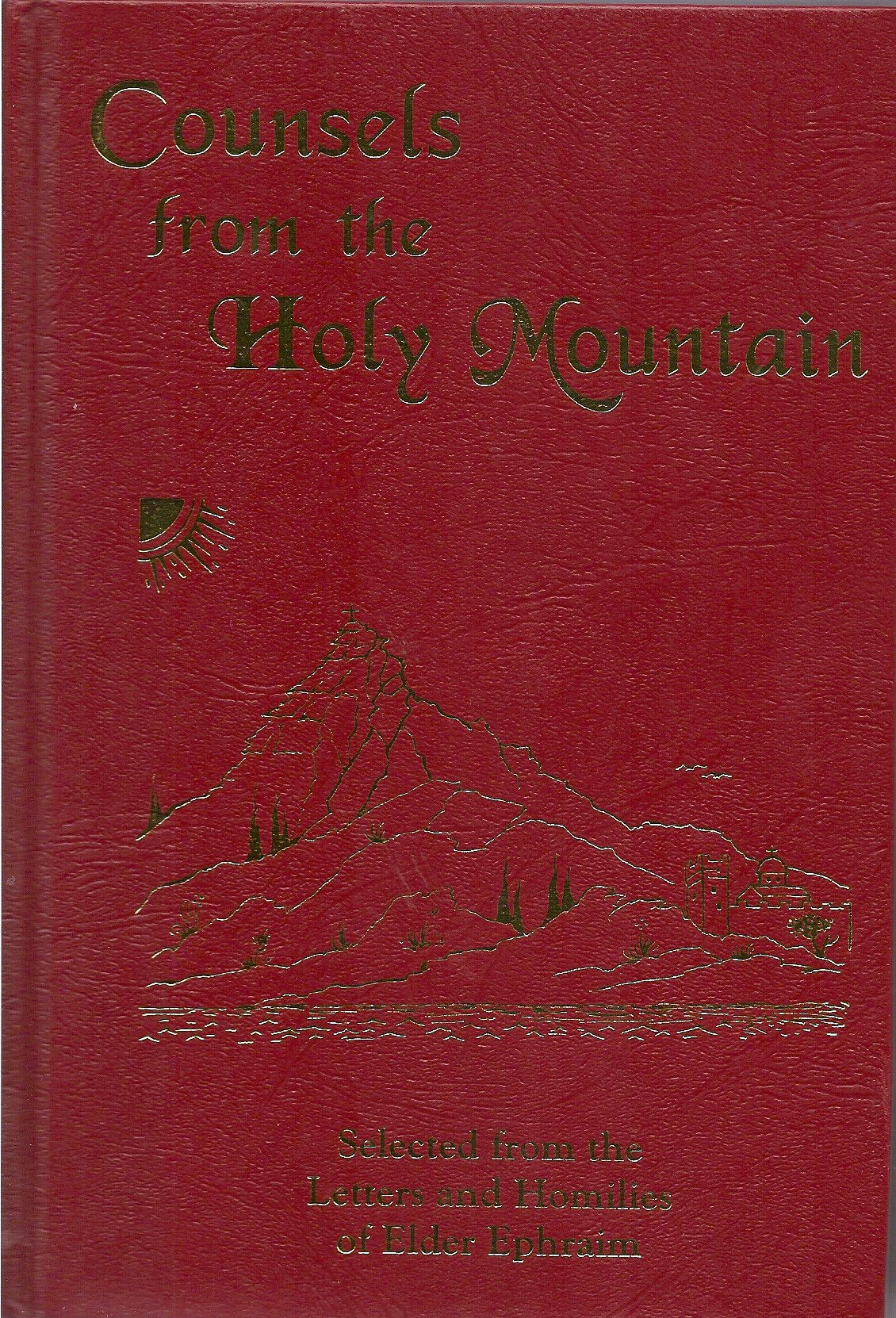 Counsels From The Holy Mountain: Selected From The Letters And Homilies Of Elder Ephraim,New