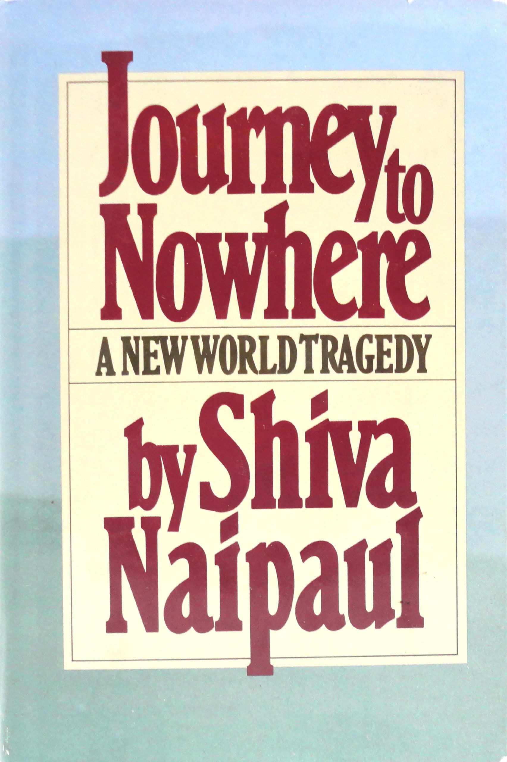 Journey To Nowhere: A New World Tragedy,Used