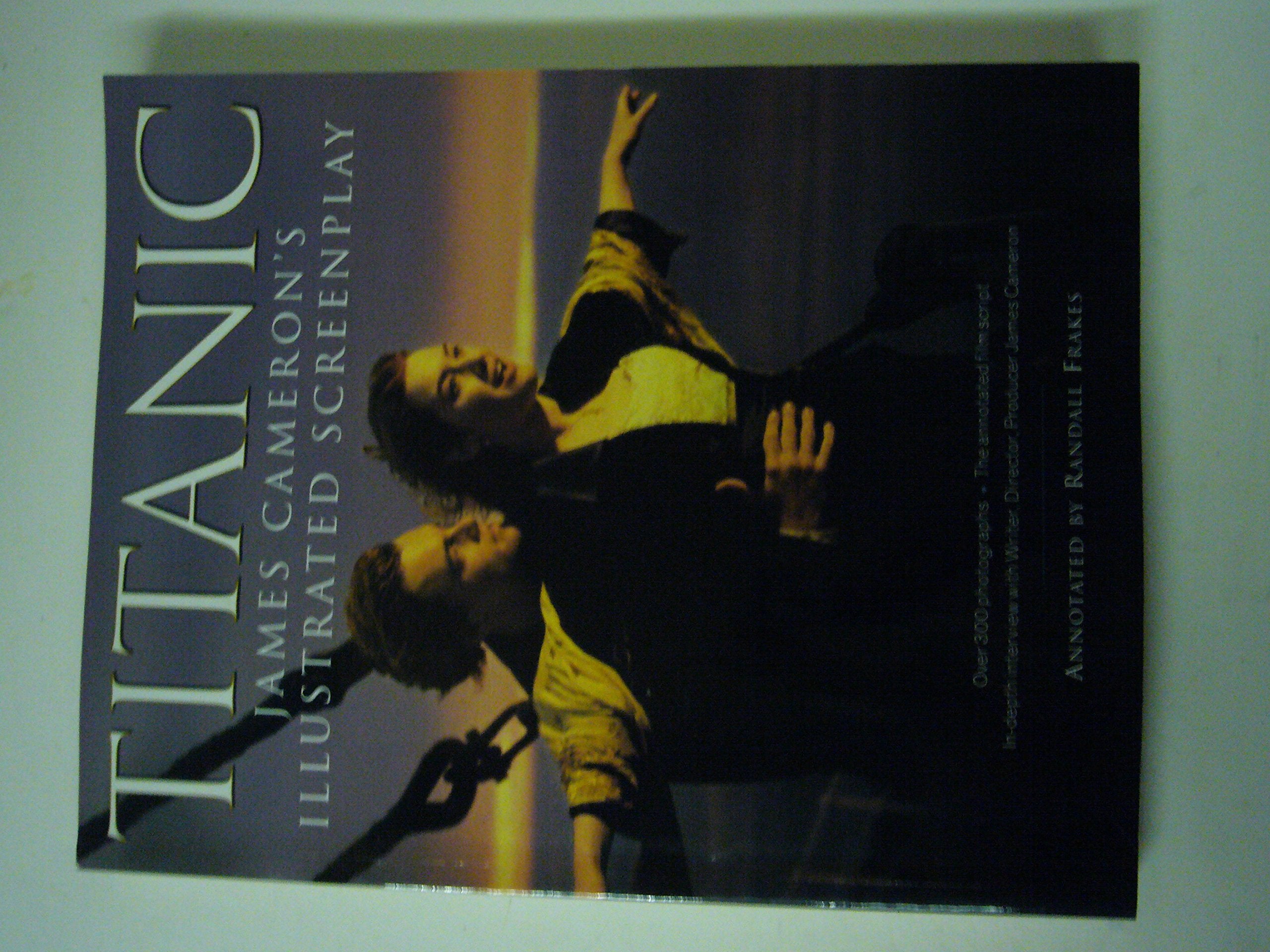 Titanic: James Cameron'S Illustrated Screenplay