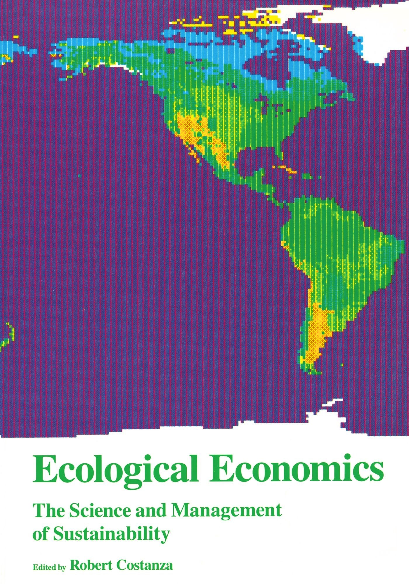 Ecological Economics: The Science and Management of Sustainability,Used