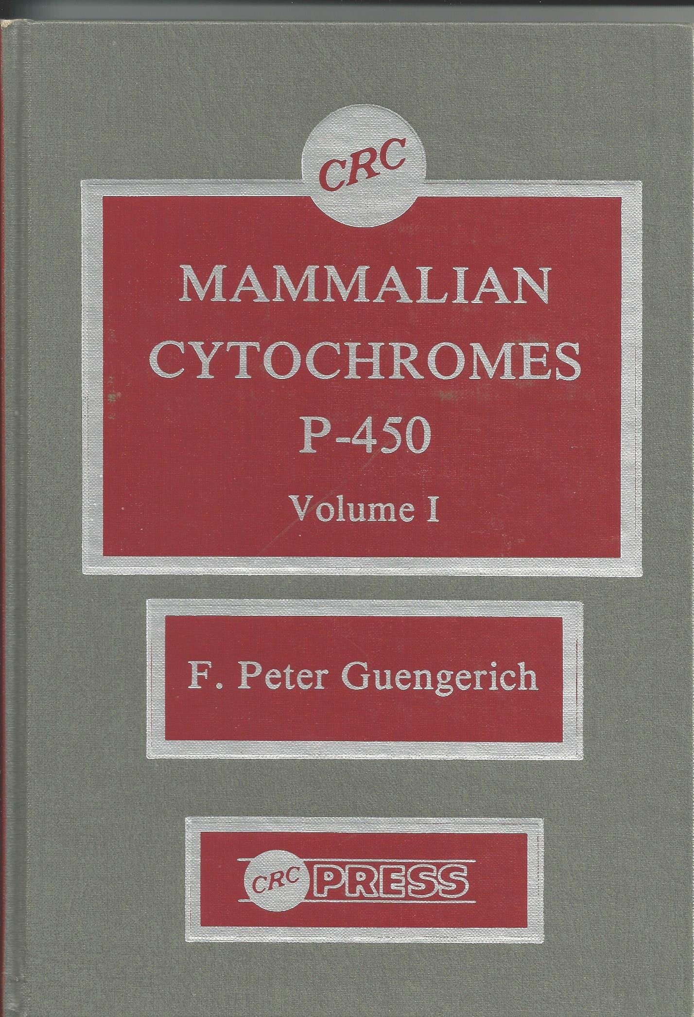 Mammalian Cytochromes P 450 (Volume 1),Used