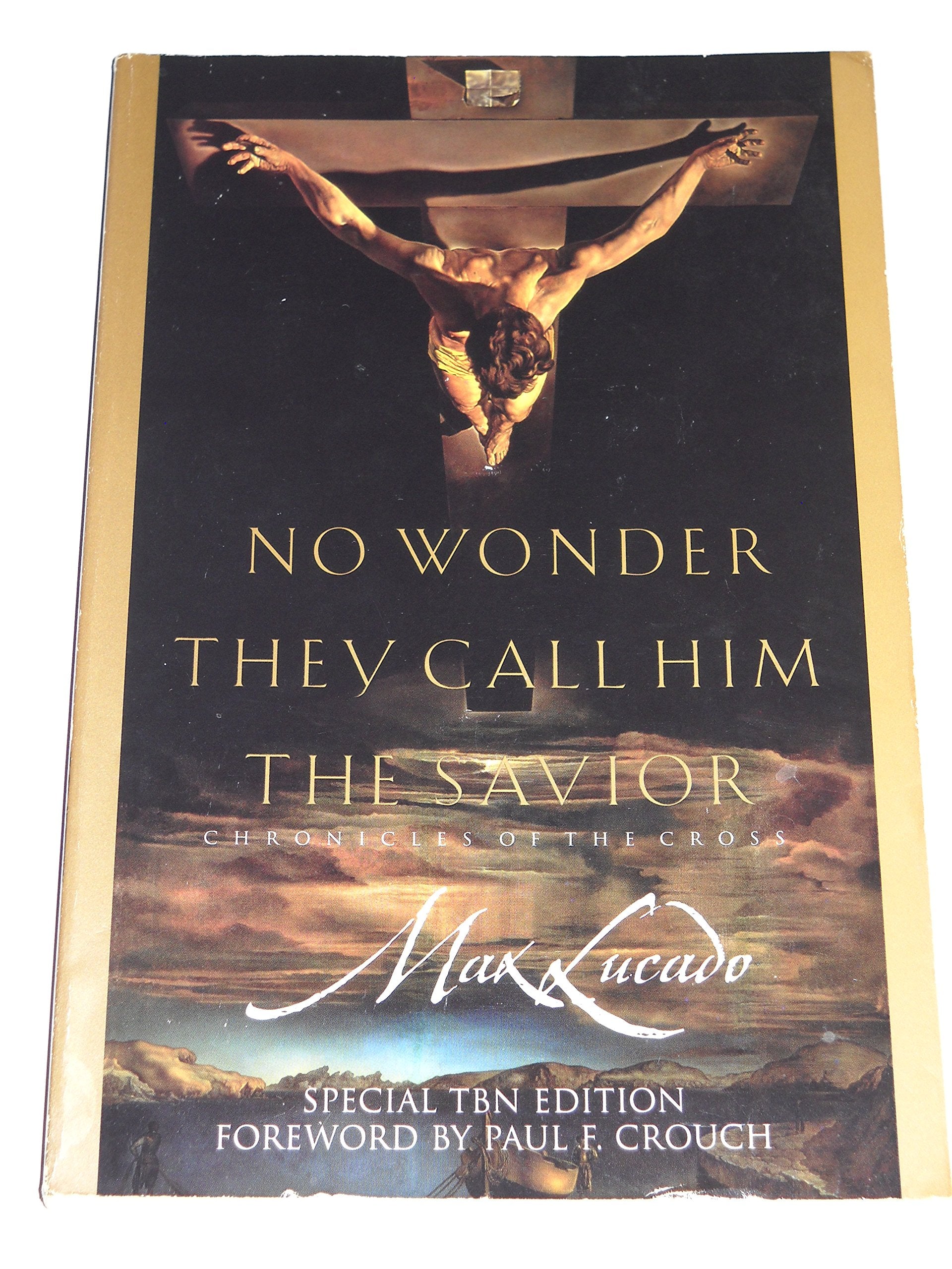 No Wonder They Call Him the Savior: Chronicles of the Cross,Used