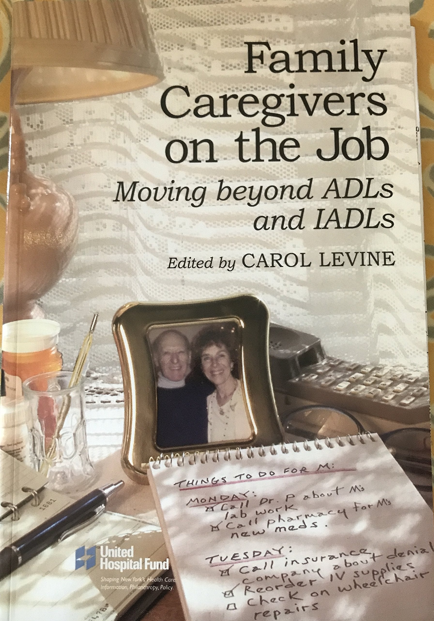 Family Caregivers on the Job: Moving Beyond ADLs and IADLs,Used