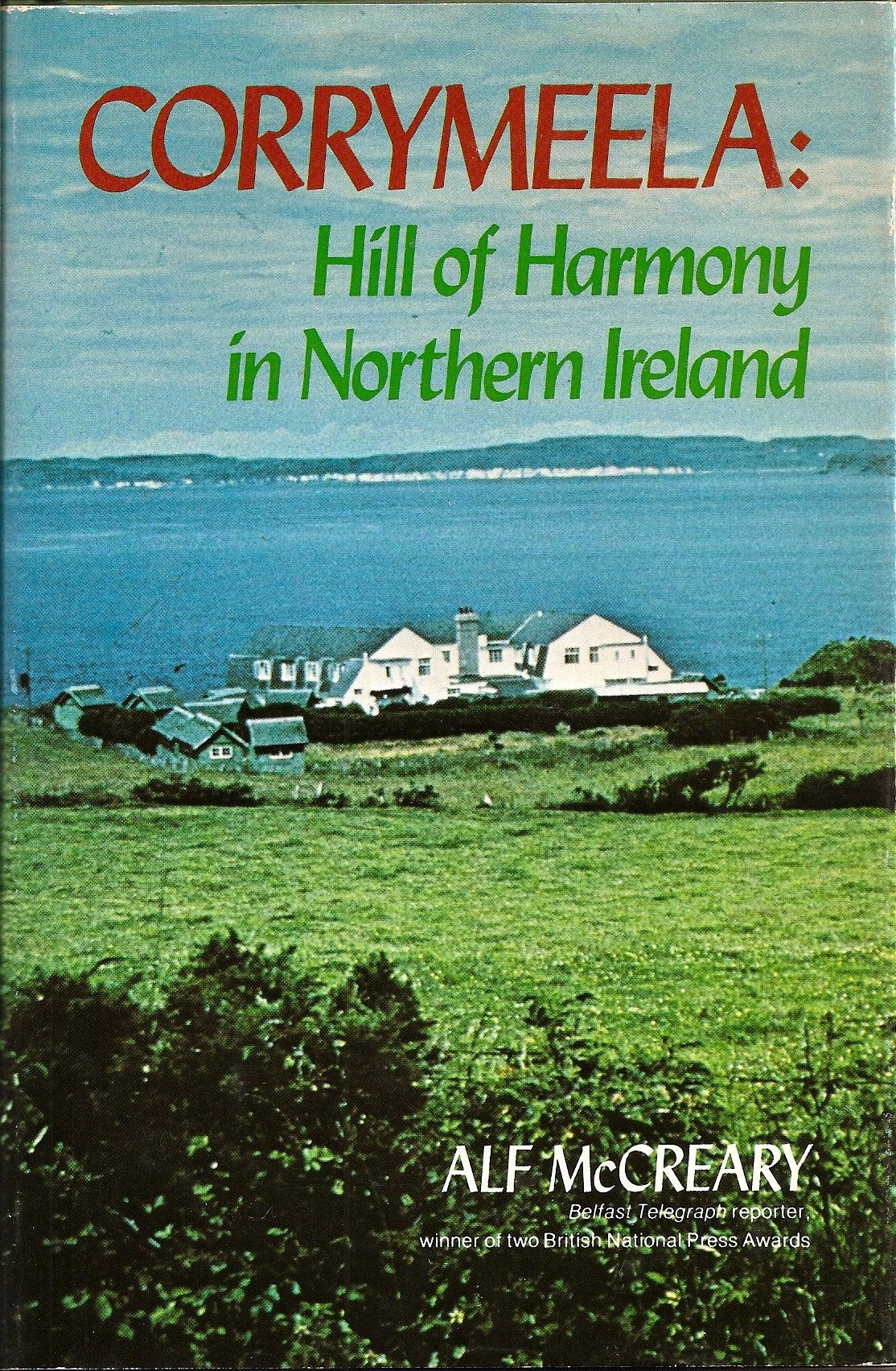 Corrymeela: Hill of harmony in Northern Ireland,Used