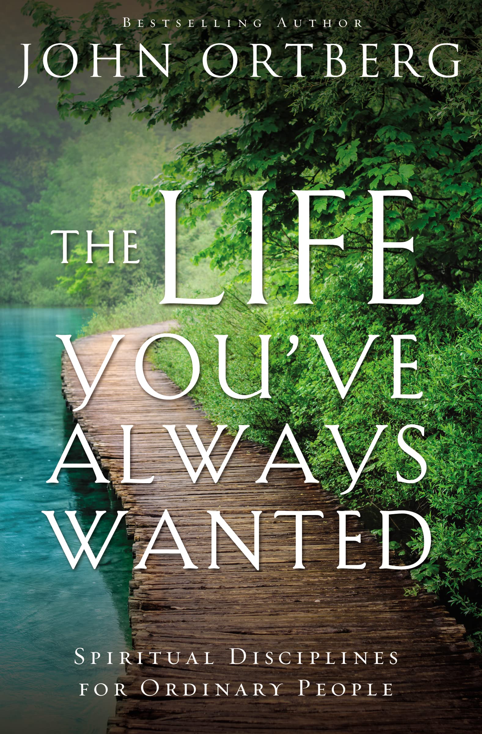 The Life You've Always Wanted: Spiritual Disciplines for Ordinary People,Used