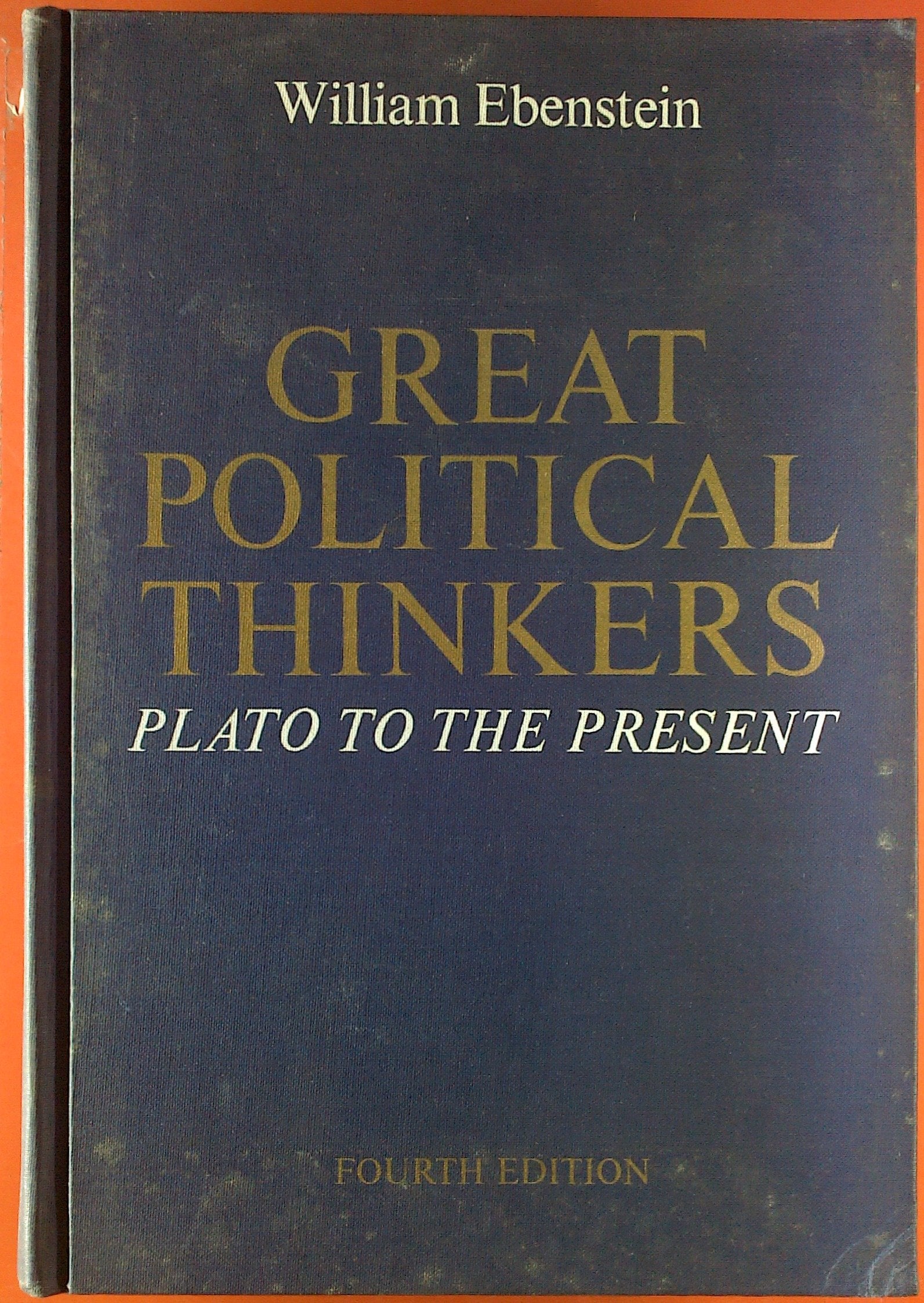 Great Political Thinkers: Plato To The Present,Used