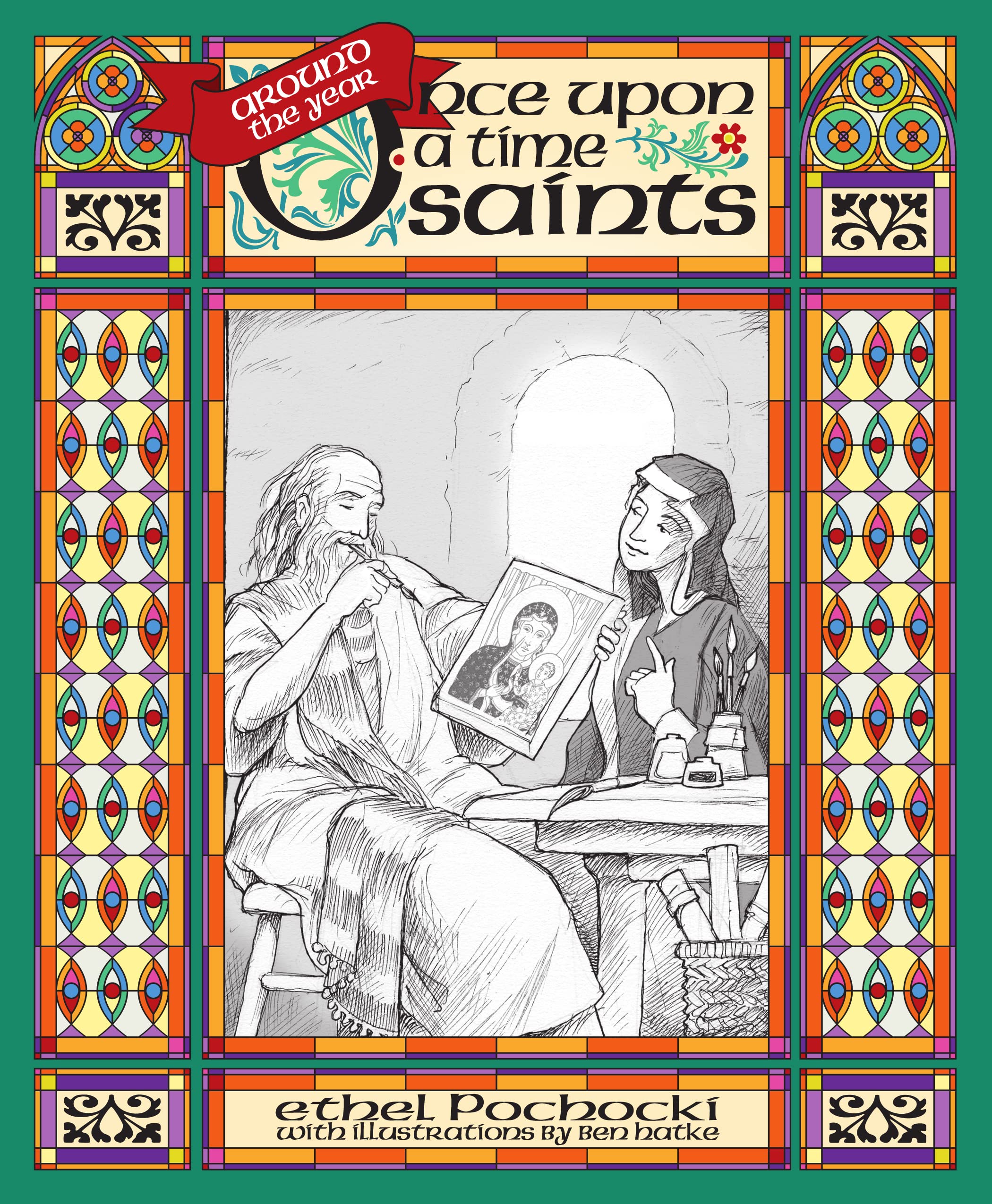 Around the Year Once upon a Time Saints,New