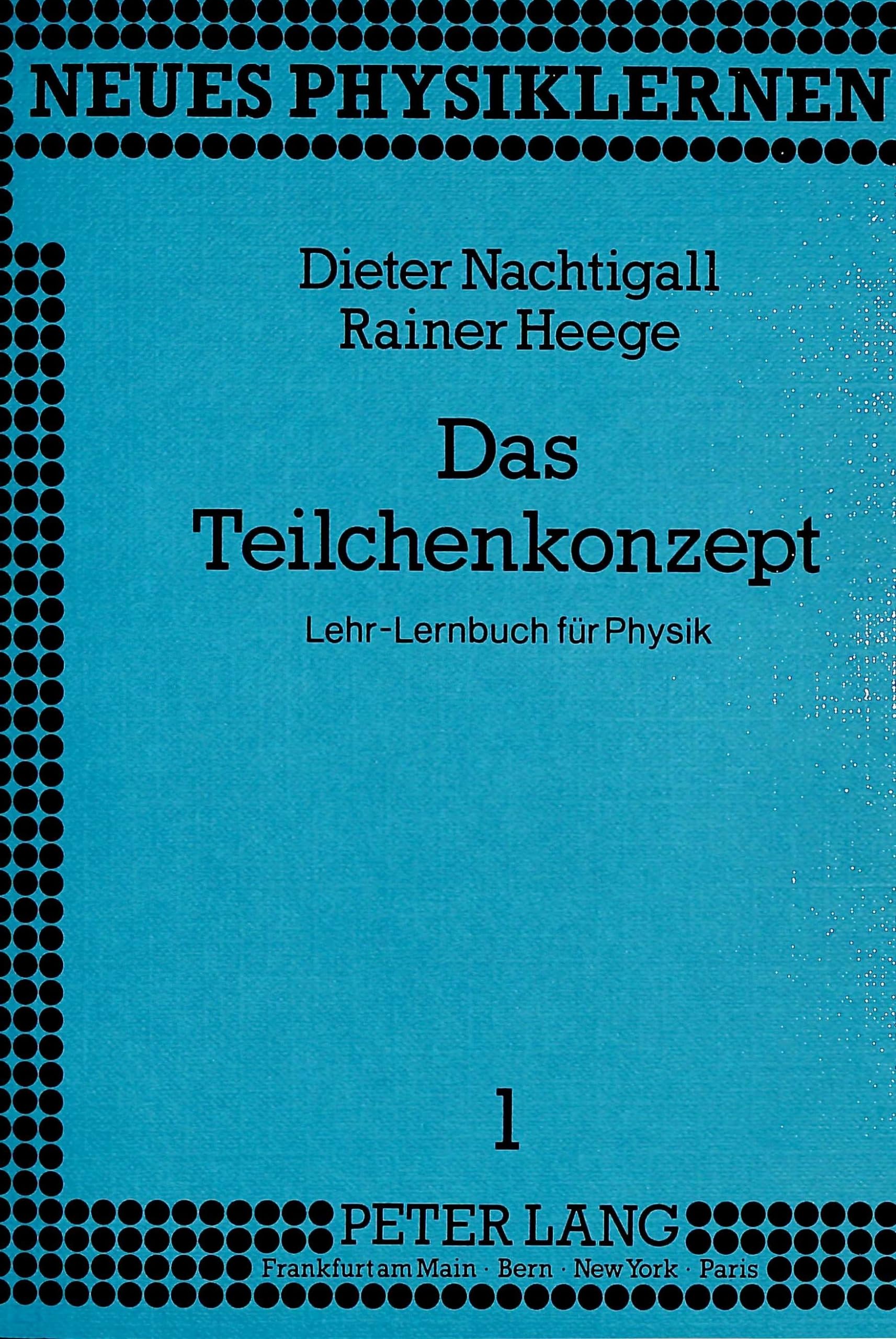 Das Teilchenkonzept: LehrLernbuch fr Physik (Neues Physiklernen) (German Edition),Used