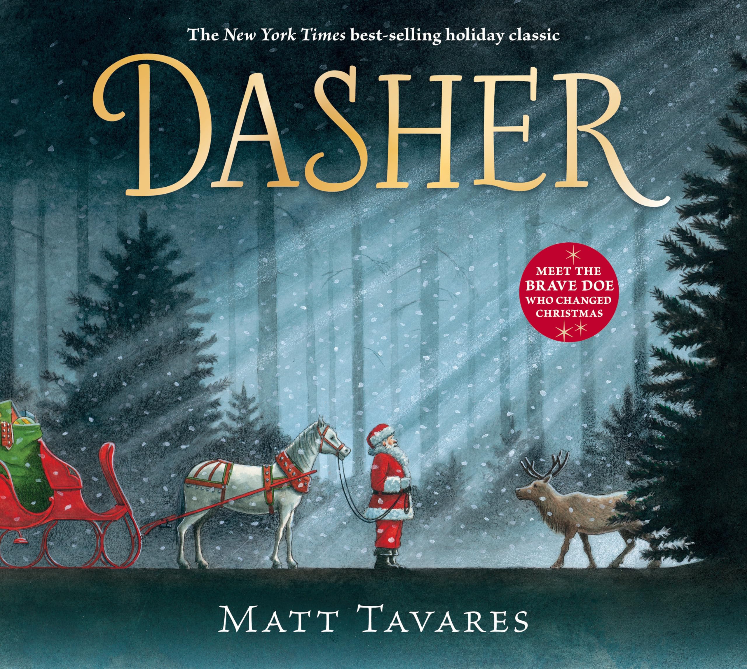 Dasher: How a Brave Little Doe Changed Christmas Forever,Used