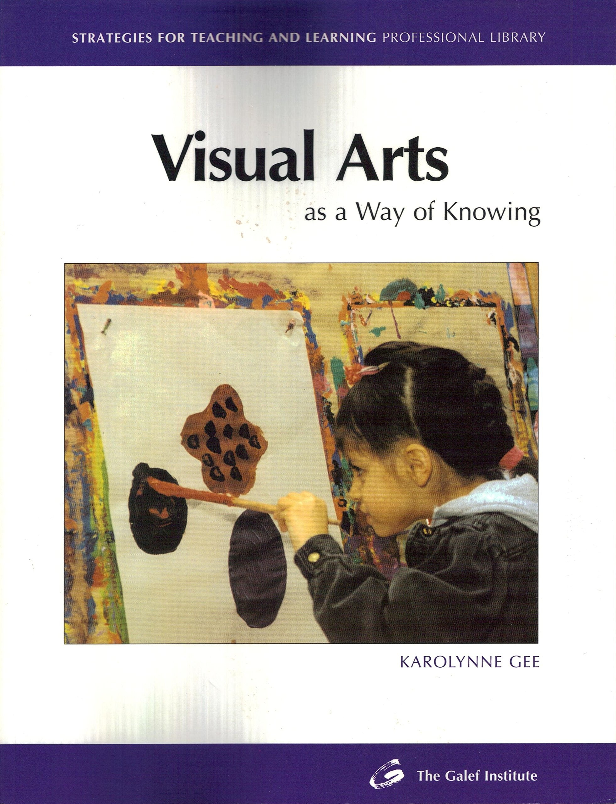 Visual Arts (Strategies for Teaching and Learning Professional Library),Used