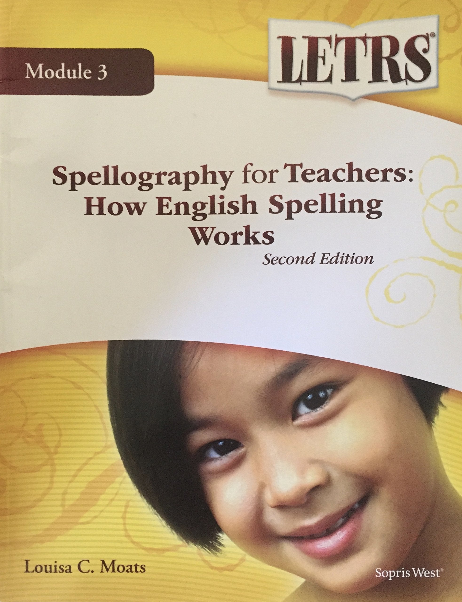 Spellography for Teachers: How English Spelling Works (LETRS Module 3),Used