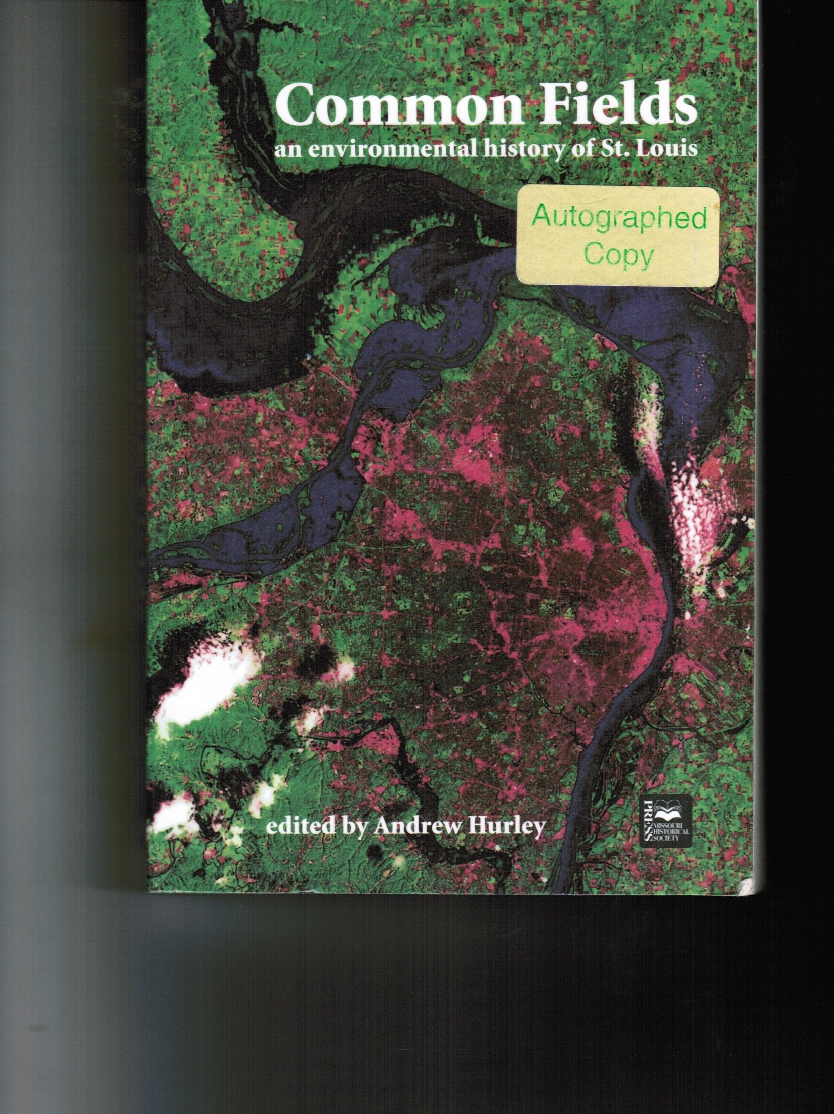 Common Fields: An Environmental History of St. Louis (Volume 1),Used
