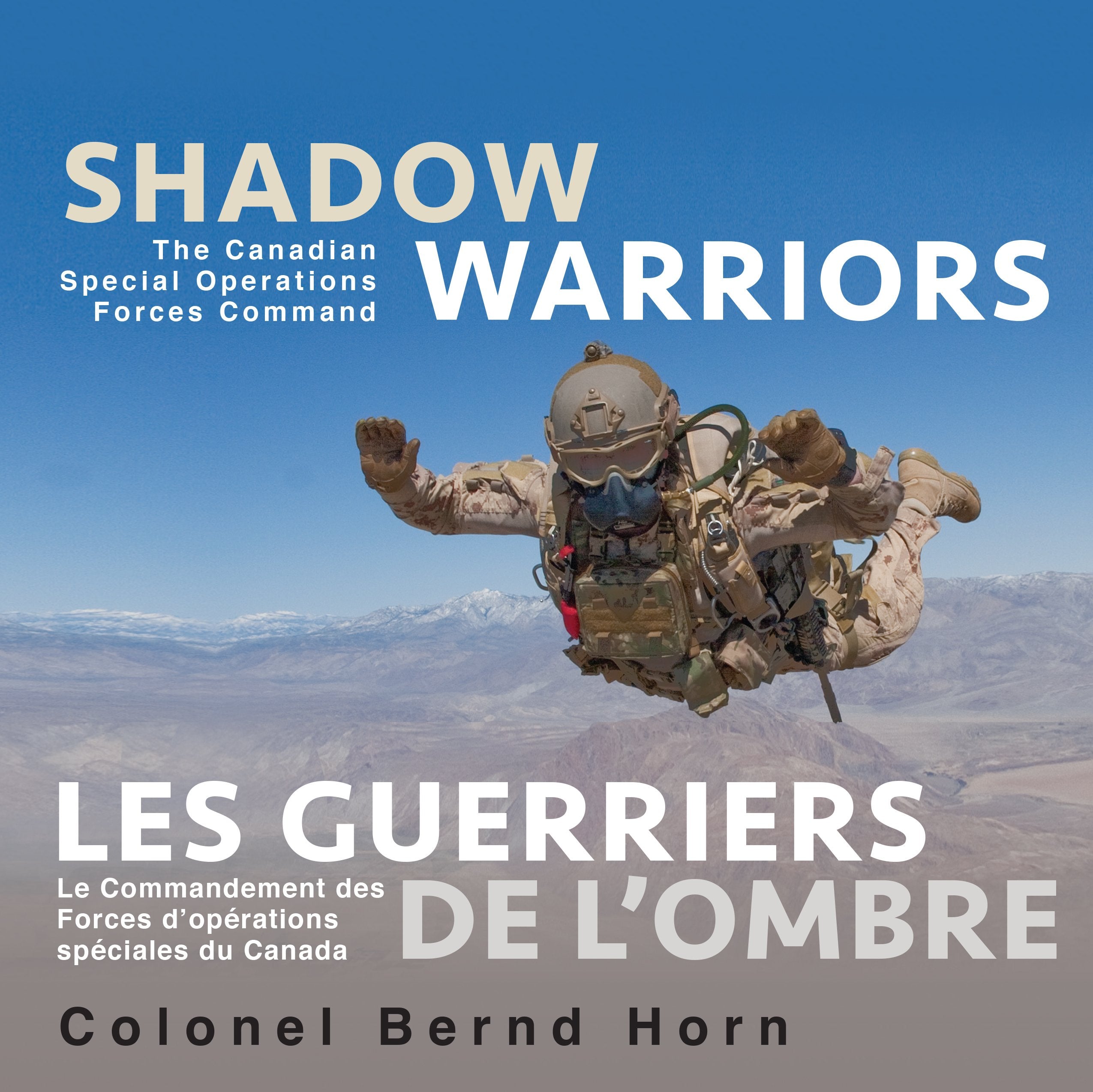 Shadow Warriors / Les Guerriers de l'Ombre: The Canadian Special Operations Forces Command / Le Commandement des Forces dOprat,Used