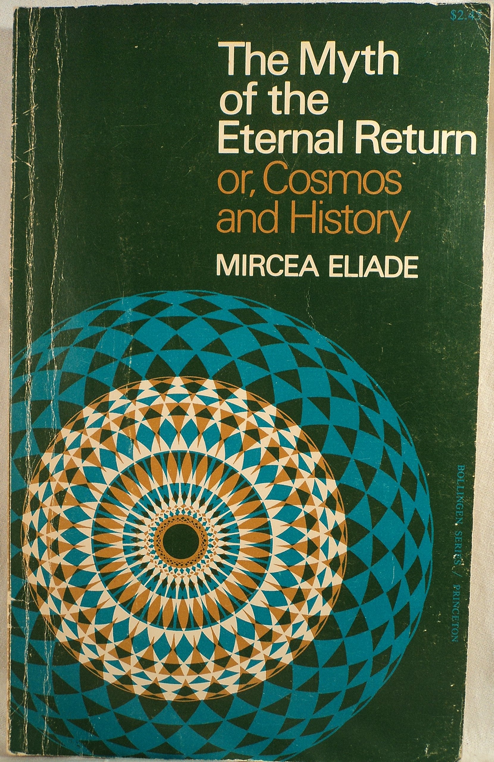 The Myth Of The Eternal Return: Or, Cosmos And History,Used
