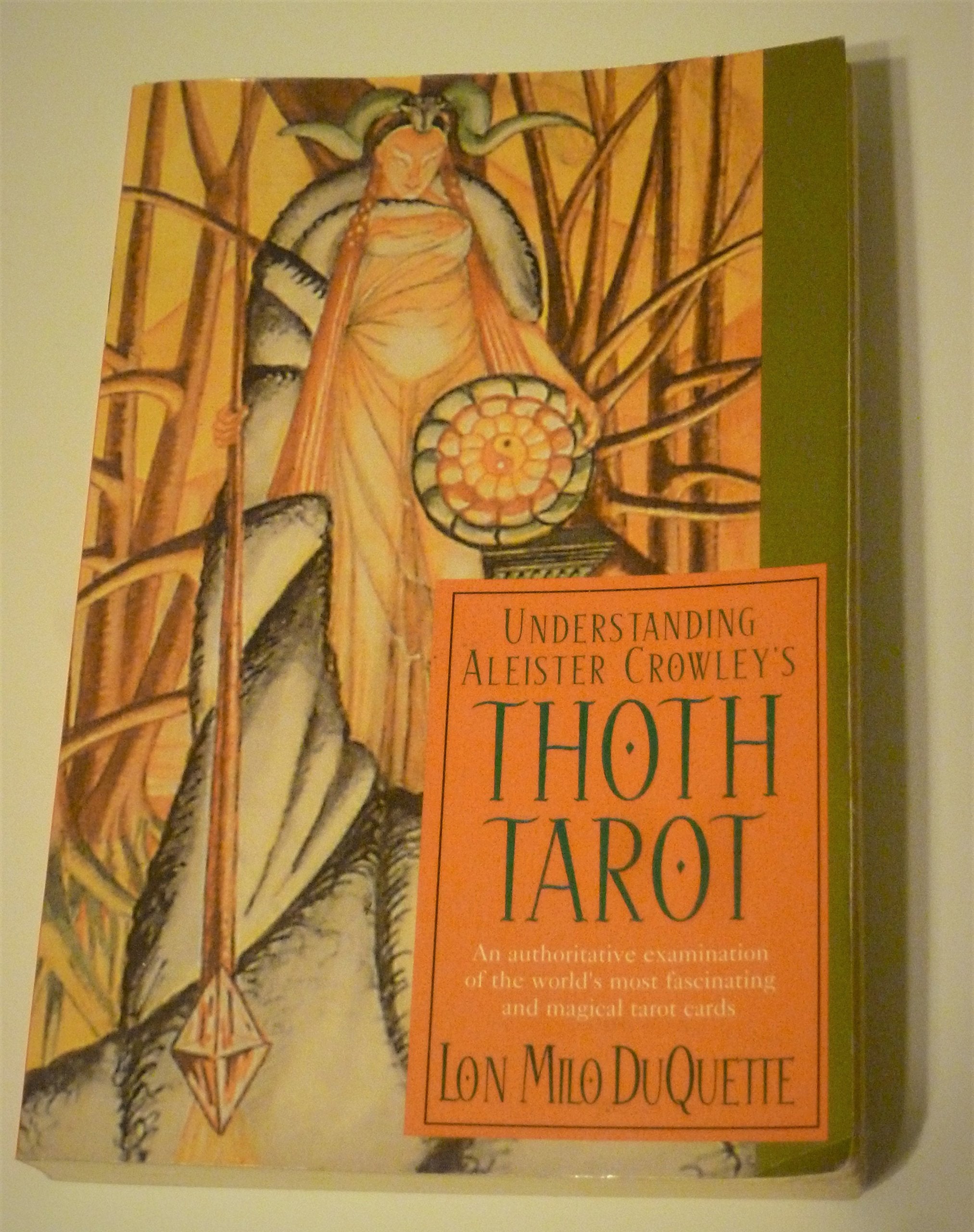 Understanding Aleister Crowley's Thoth Tarot,New