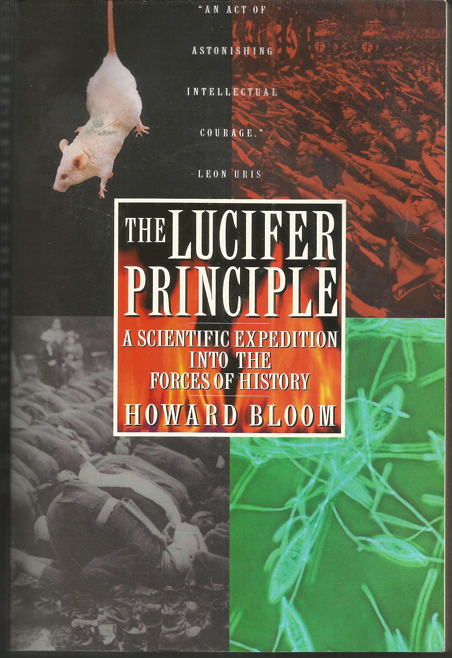 The Lucifer Principle: A Scientific Expedition into the Forces of History,New