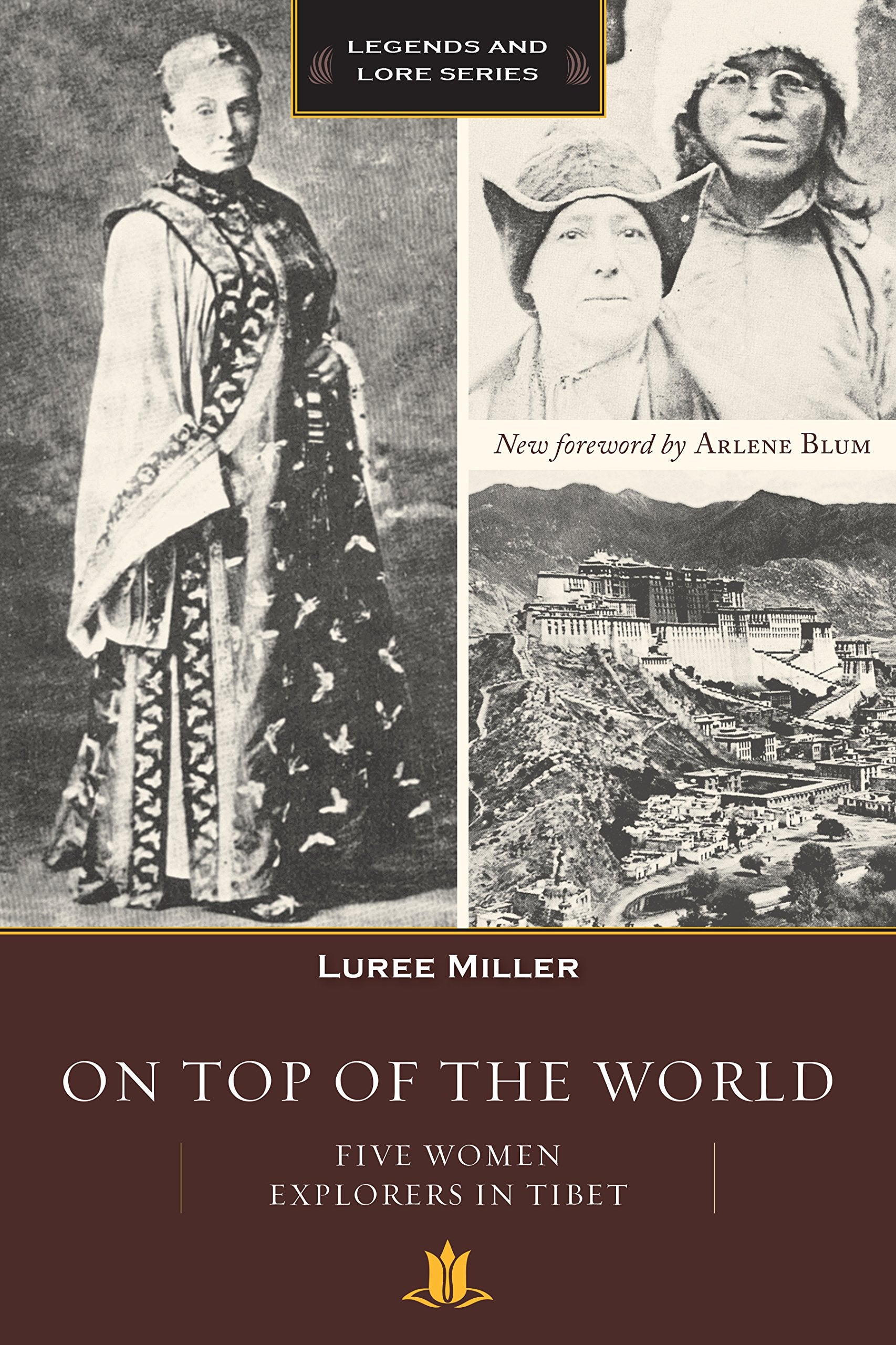 On Top of the World: Five Women Explorers in Tibet,Used