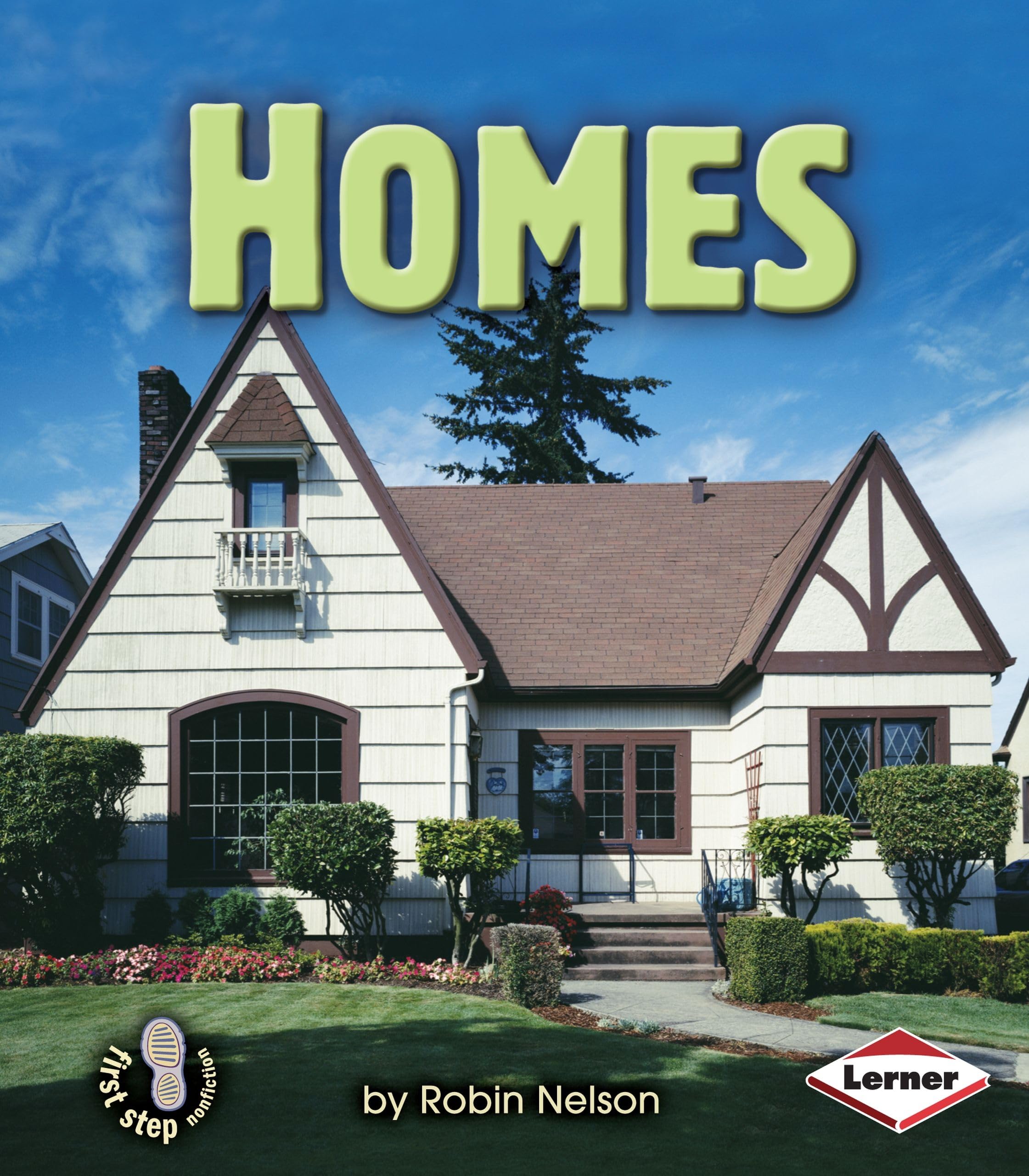 Homes (First Step Nonfiction Basic Human Needs),Used