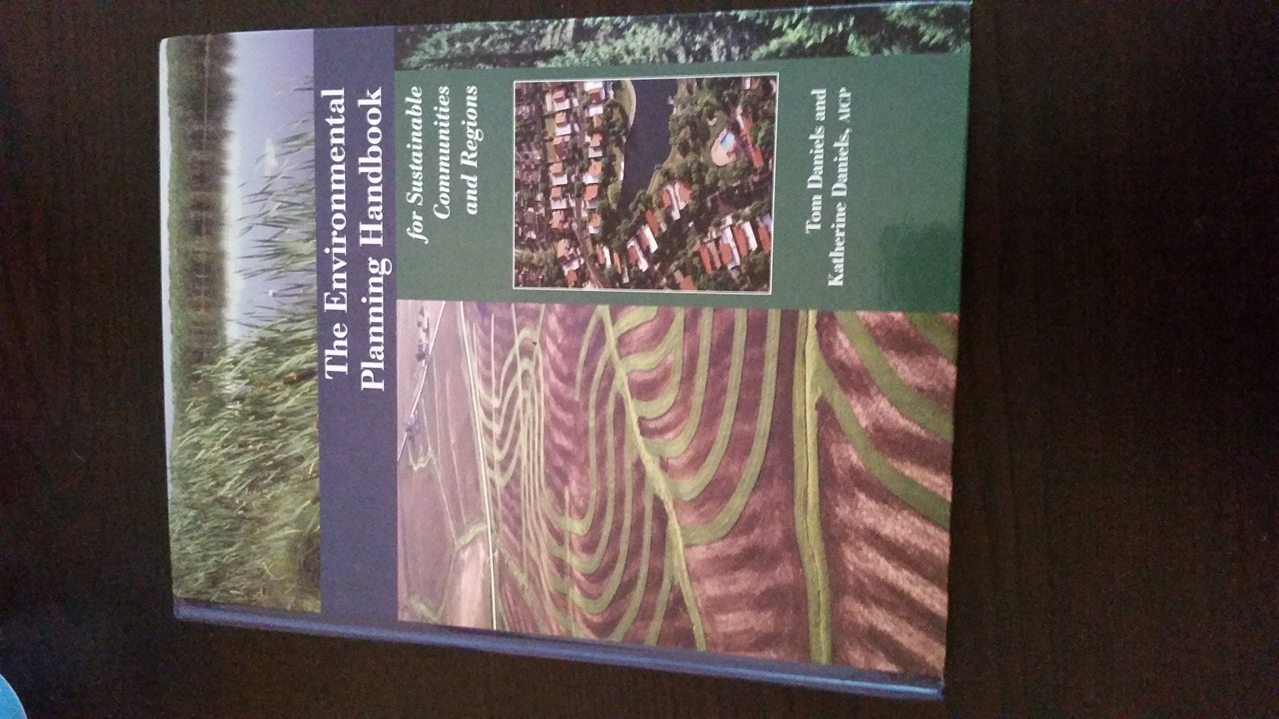 Environmental Planning Handbook: For Sustainable Communities and Regions,Used
