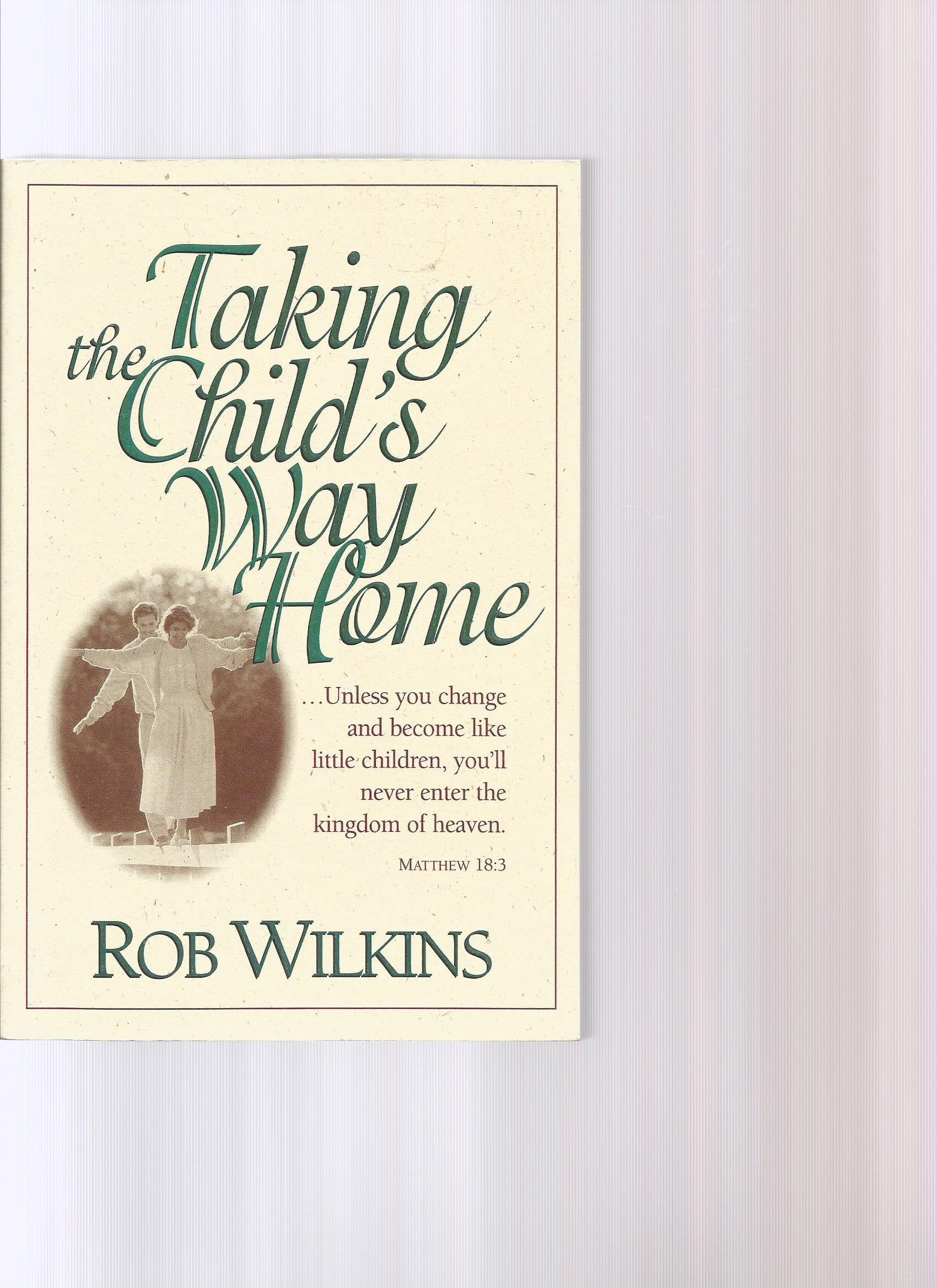 Taking The Child'S Way Home,New