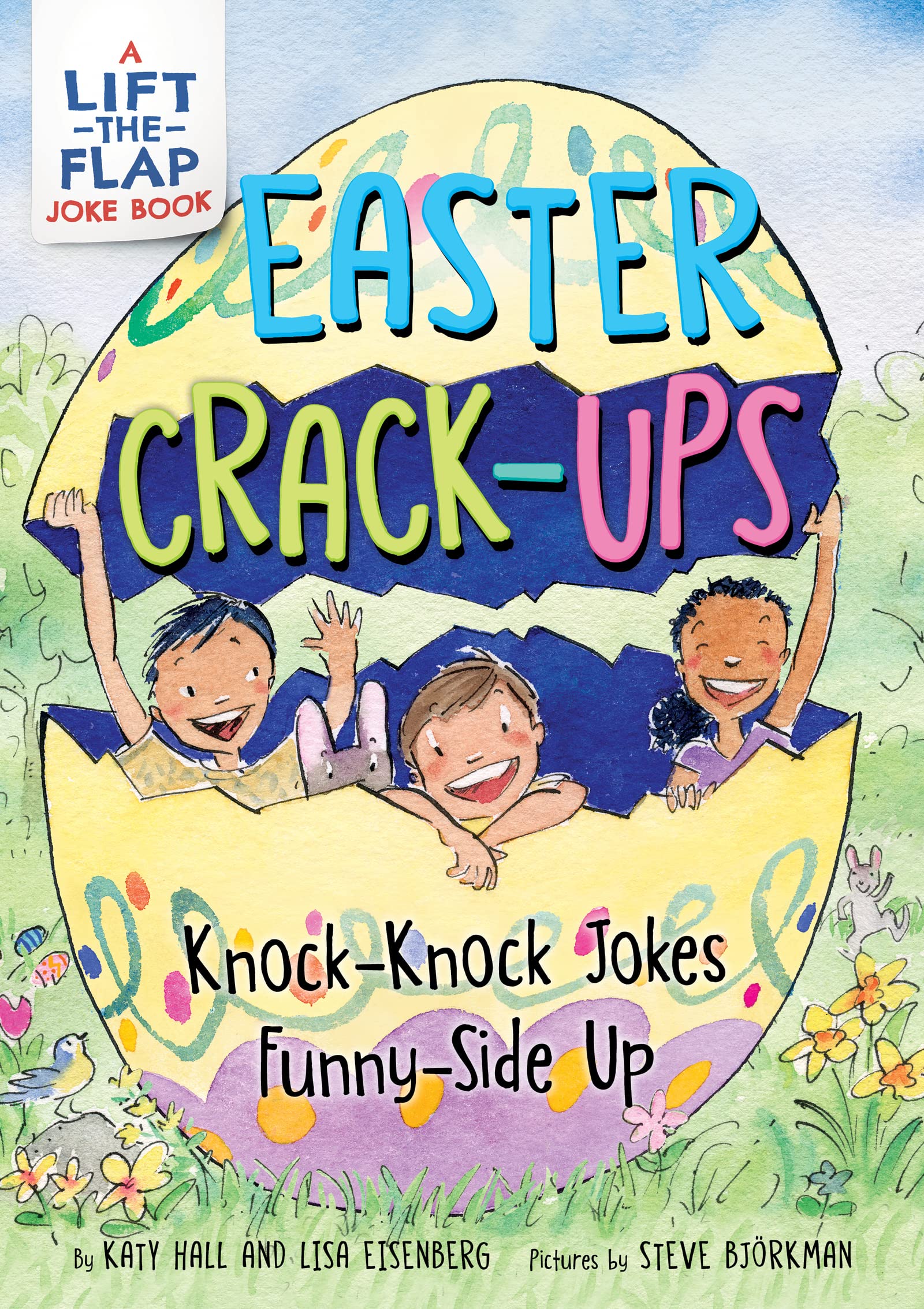 Easter Crackups: Knockknock Jokes Funnyside Up: An Easter And Springtime Book For Kids (The Lifttheflap Joke Books),Used