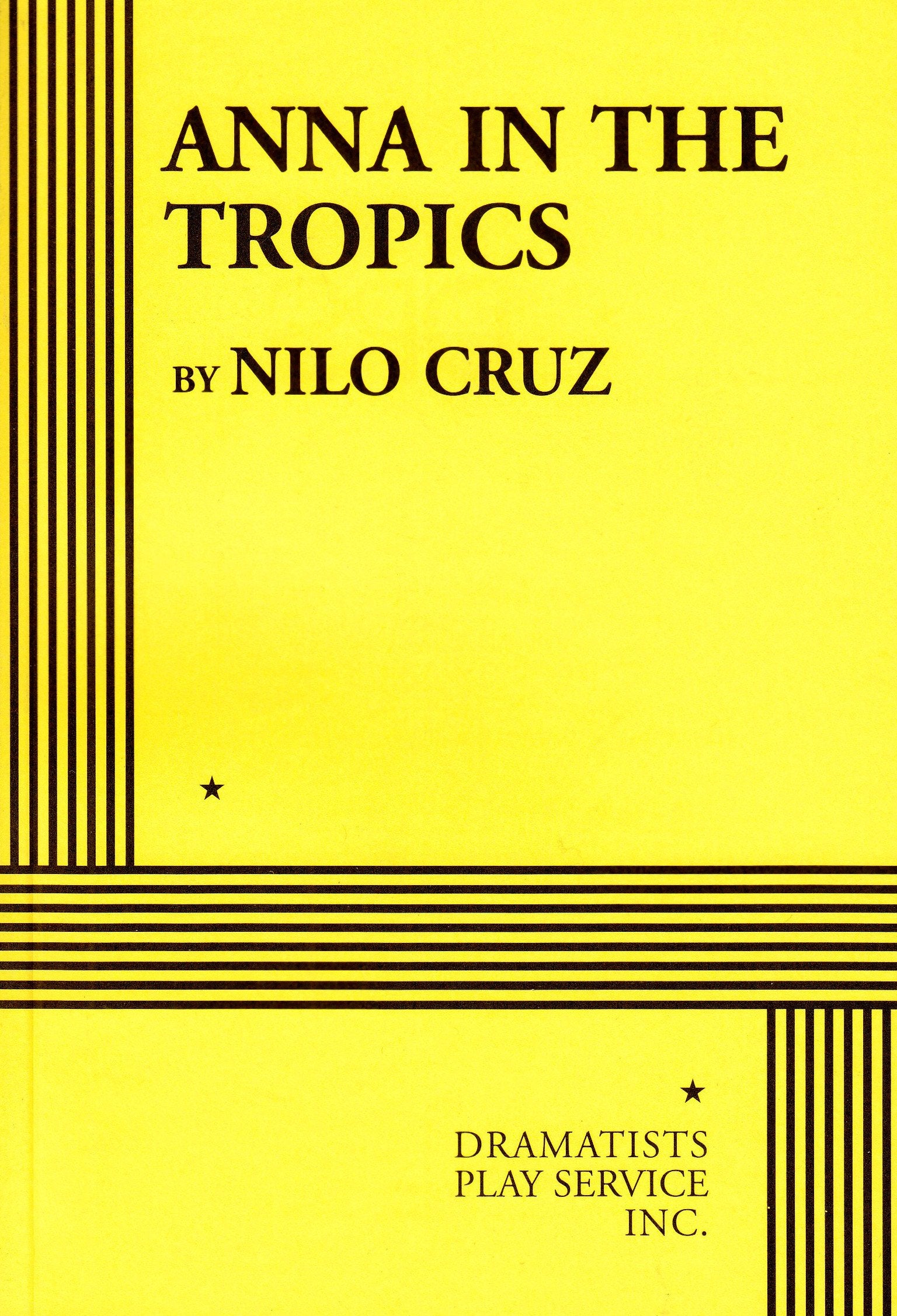 Anna In The Tropics (Acting Edition For Theater Productions),New