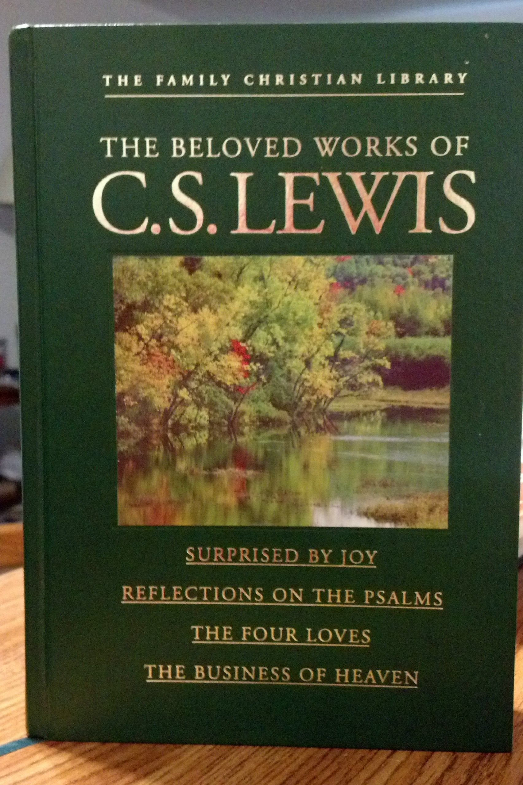 The beloved works of C.S. Lewis (The family christian library),New