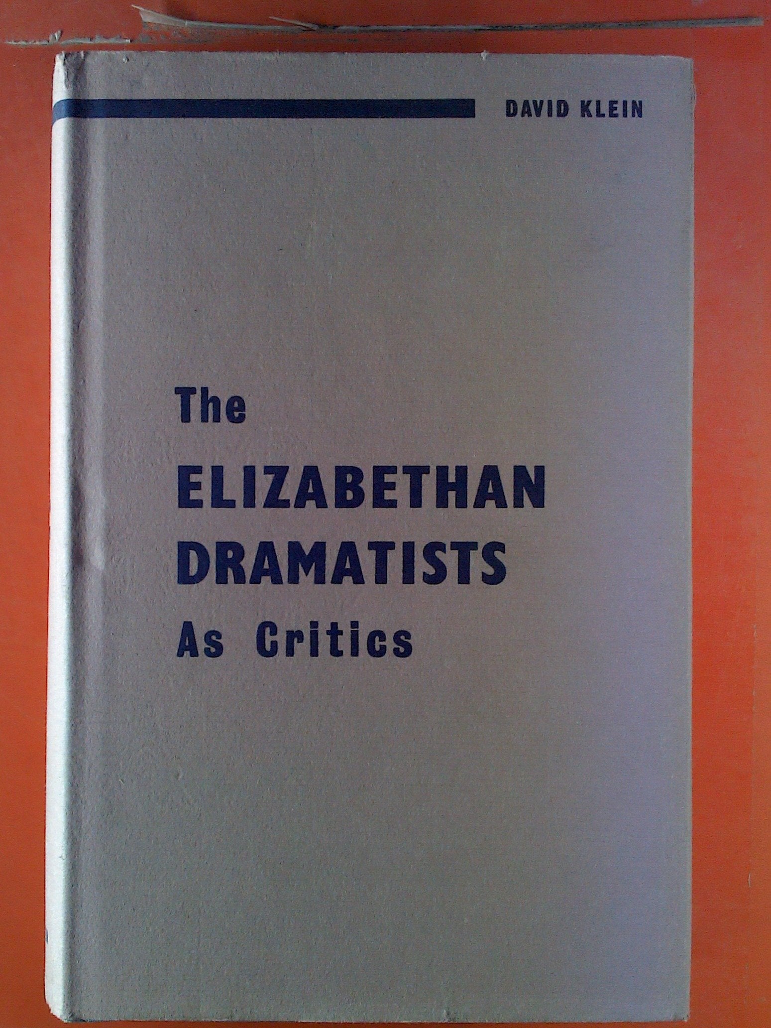 Elizabethan Dramatists As Critics,Used