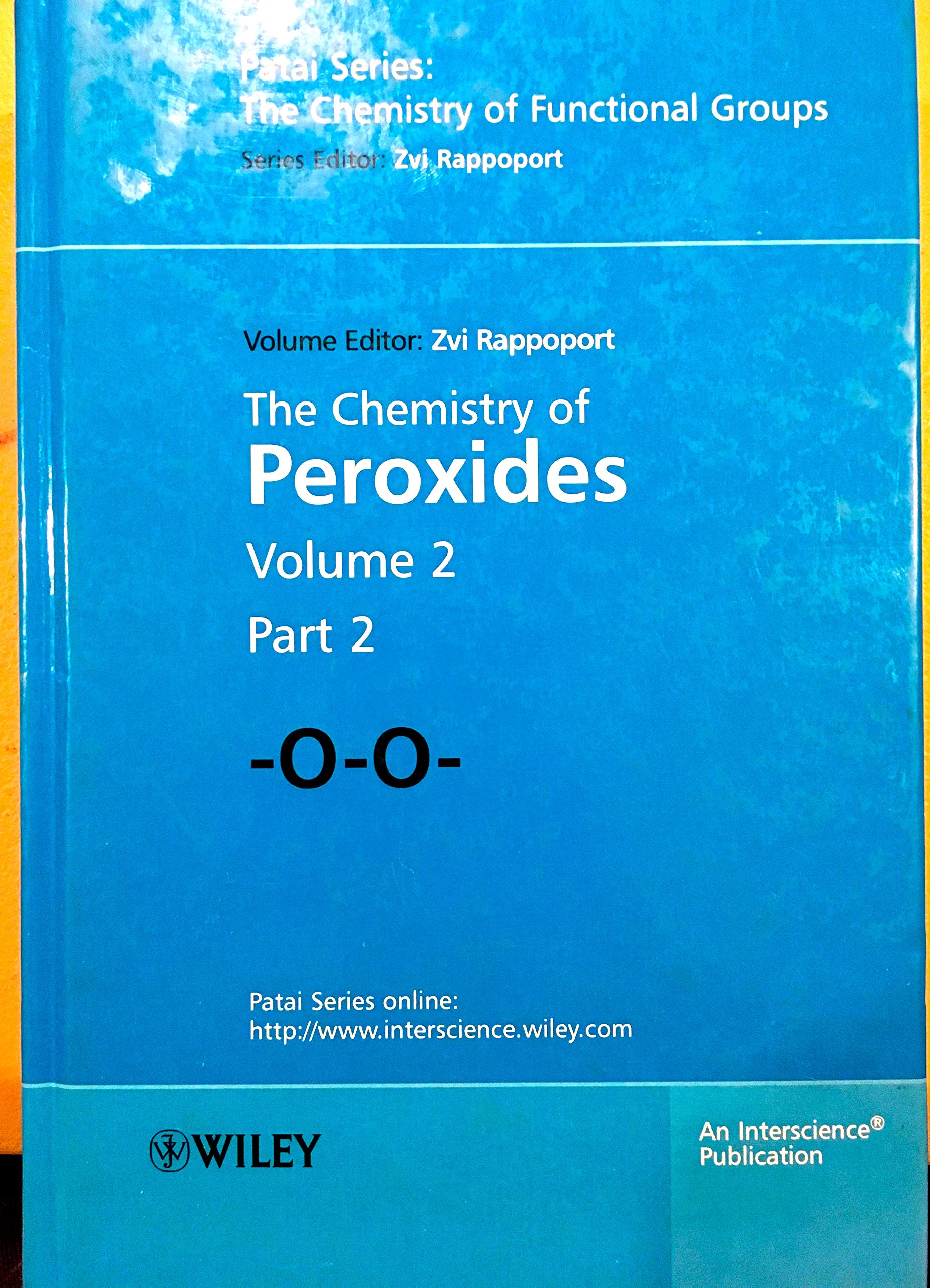 The Chemistry of Peroxides, Parts 1 and 2, 2 Volume Set (Patai's Chemistry of Functional Groups),New