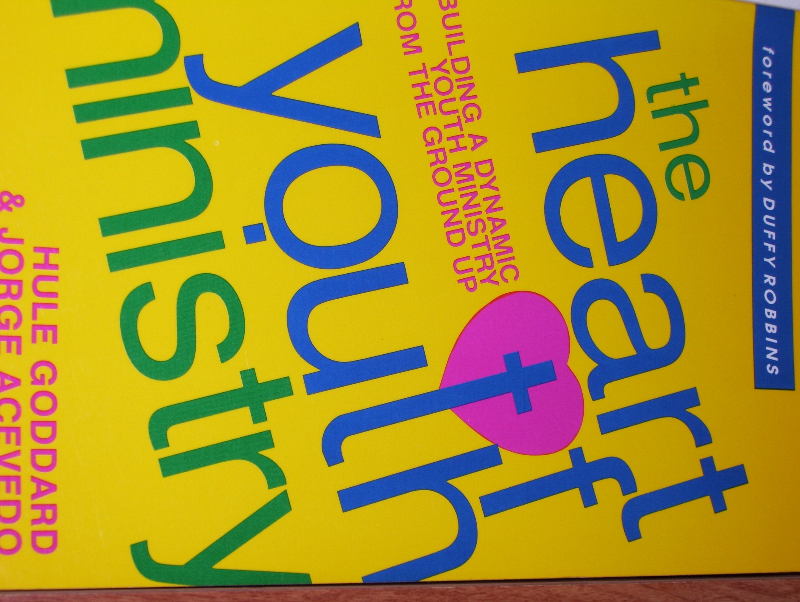 The Heart of Youth Ministry,Used