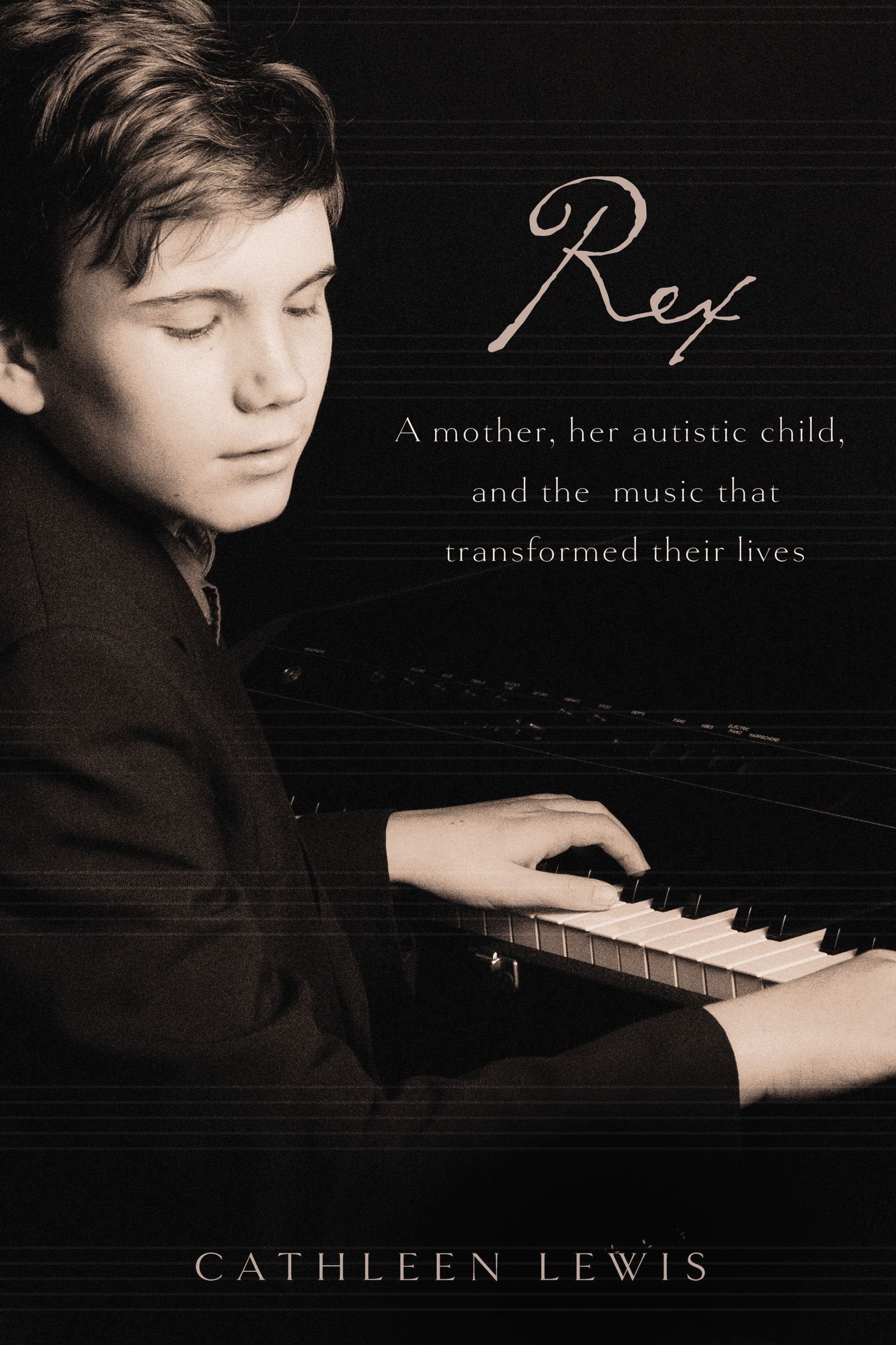 Rex (International Edition): A Mother, Her Autistic Child, and the Music That Transformed Their Lives,Used