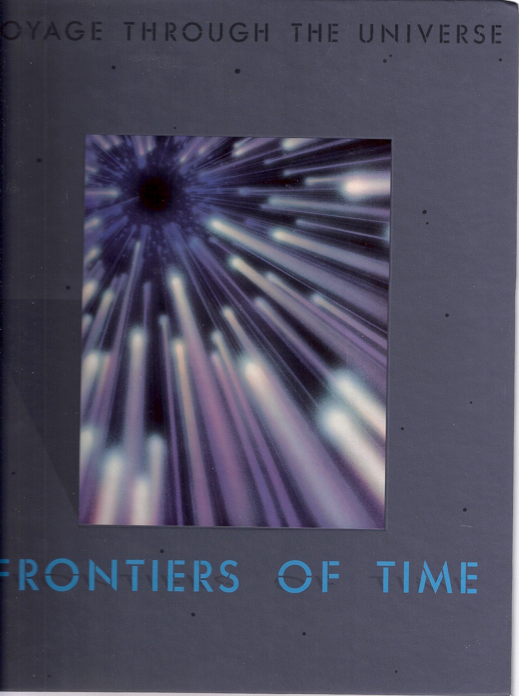 Frontiers of Time (Voyage Through the Universe),Used