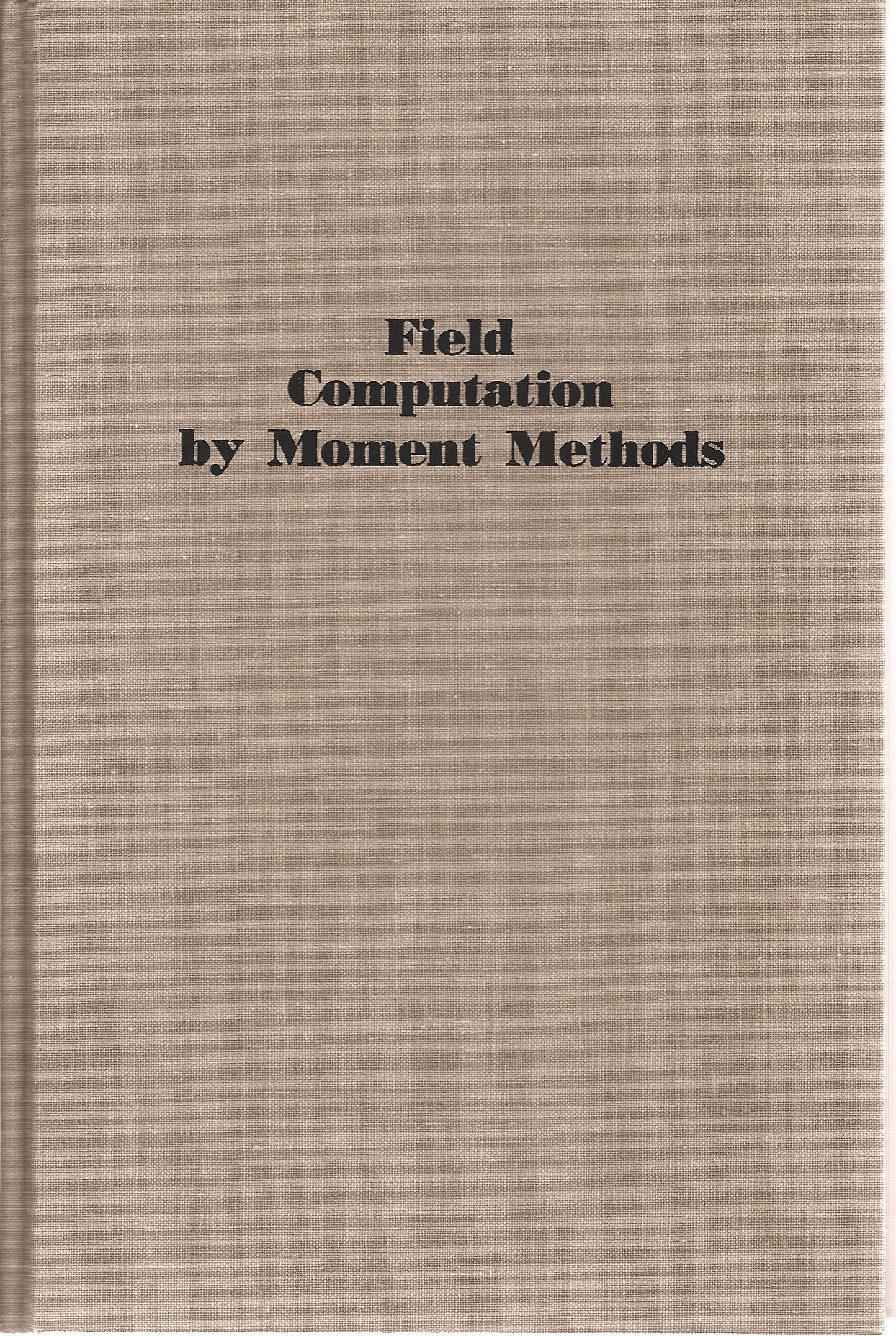 Field Computation By Moment Methods,Used