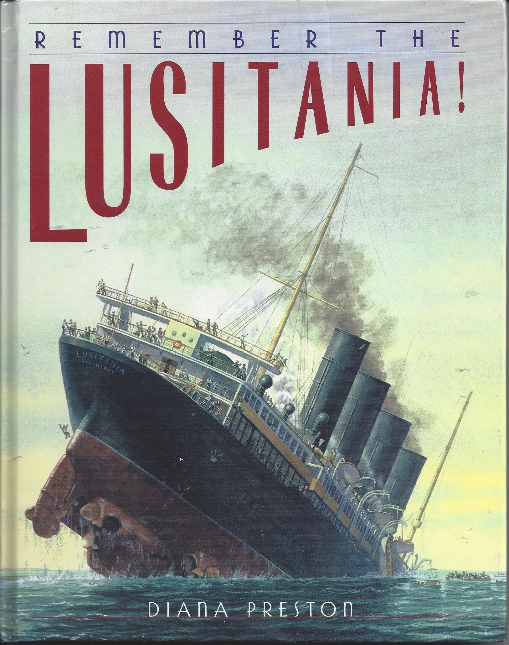 Remember The Lusitania!,New