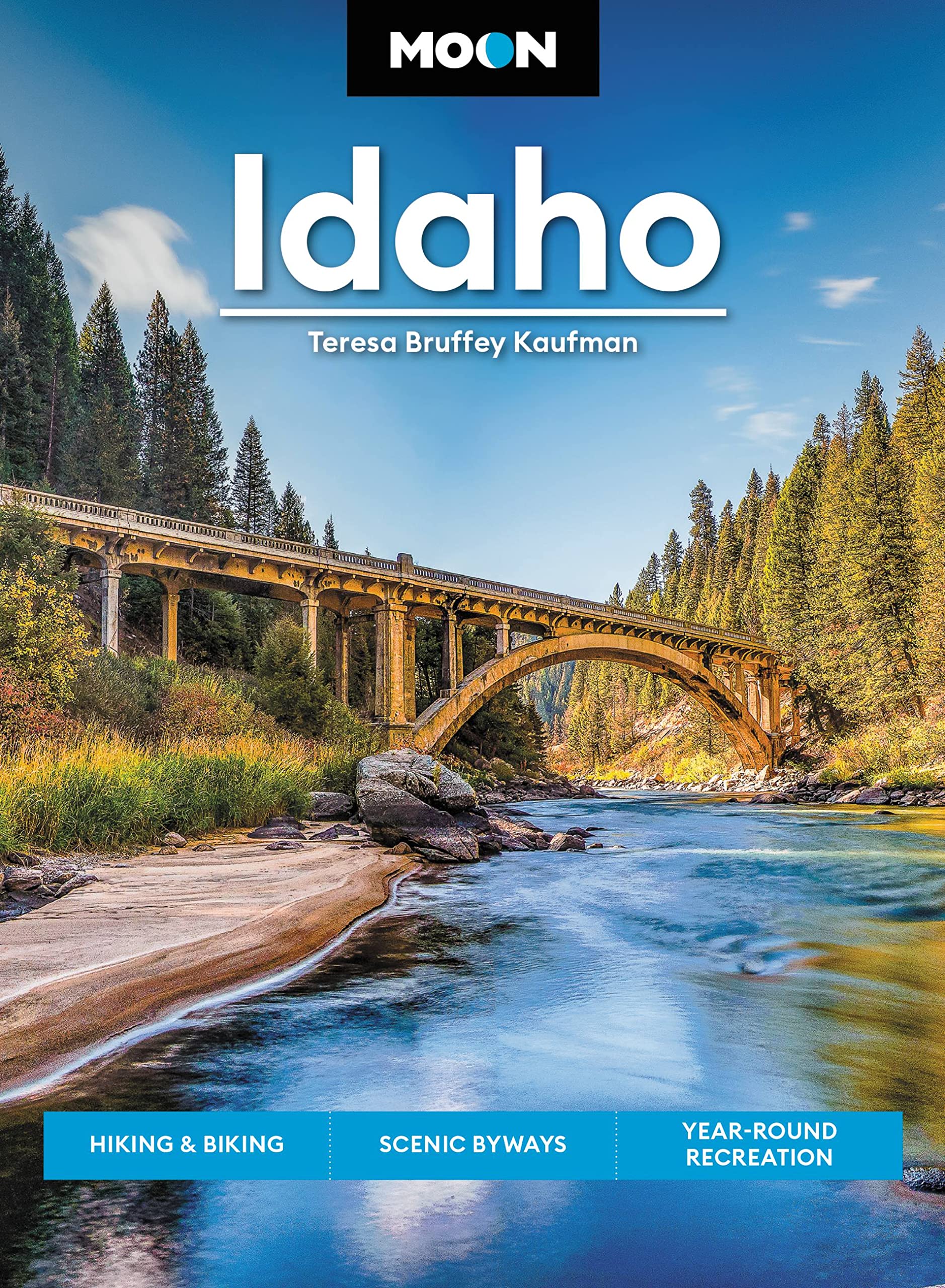 Moon Idaho: Hiking & Biking, Scenic Byways, Yearround Recreation (Travel Guide),Used