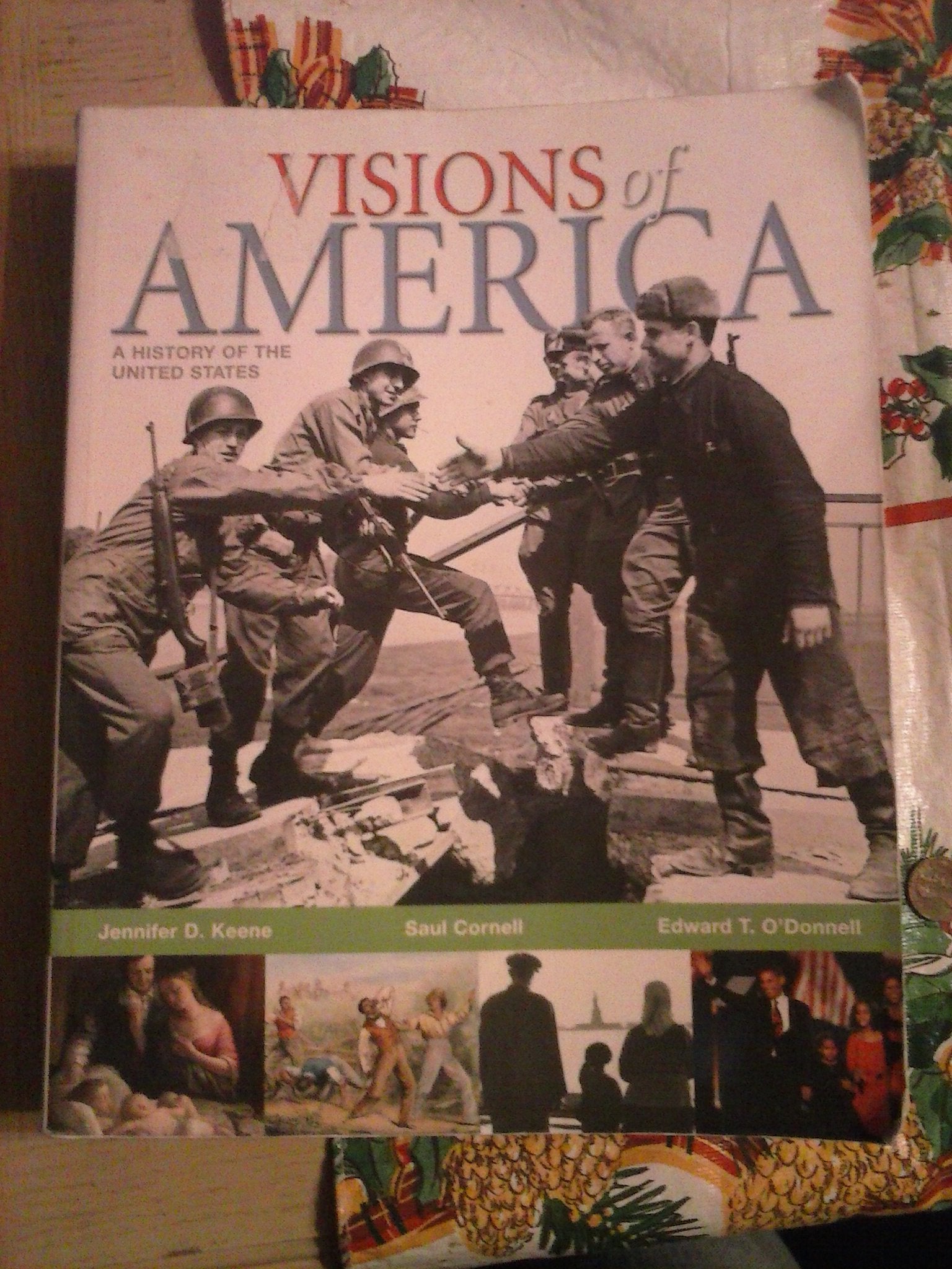Visions of America: A History of the United States, Combined Volume,Used