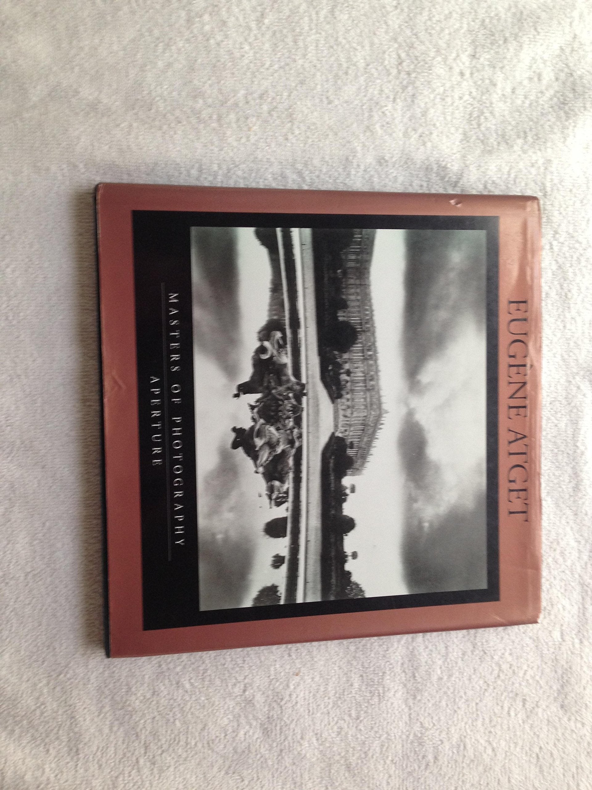 Eugne Atget: Masters of Photography Series,New