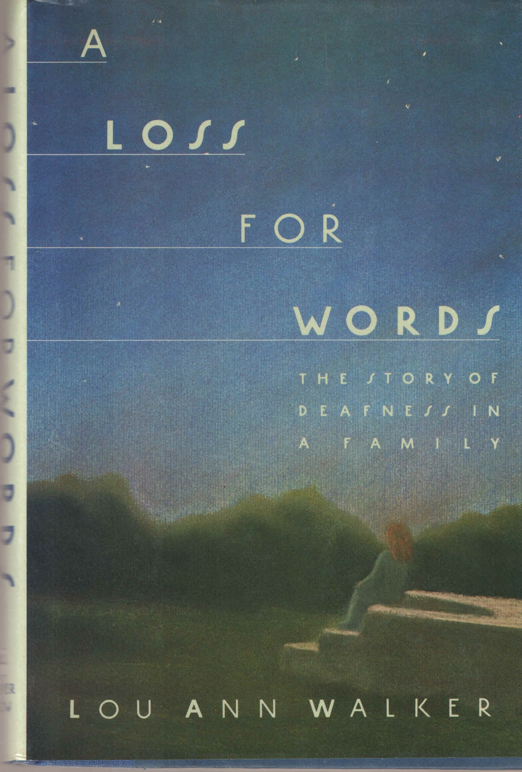 A Loss For Words: The Story Of Deafness In A Family,New