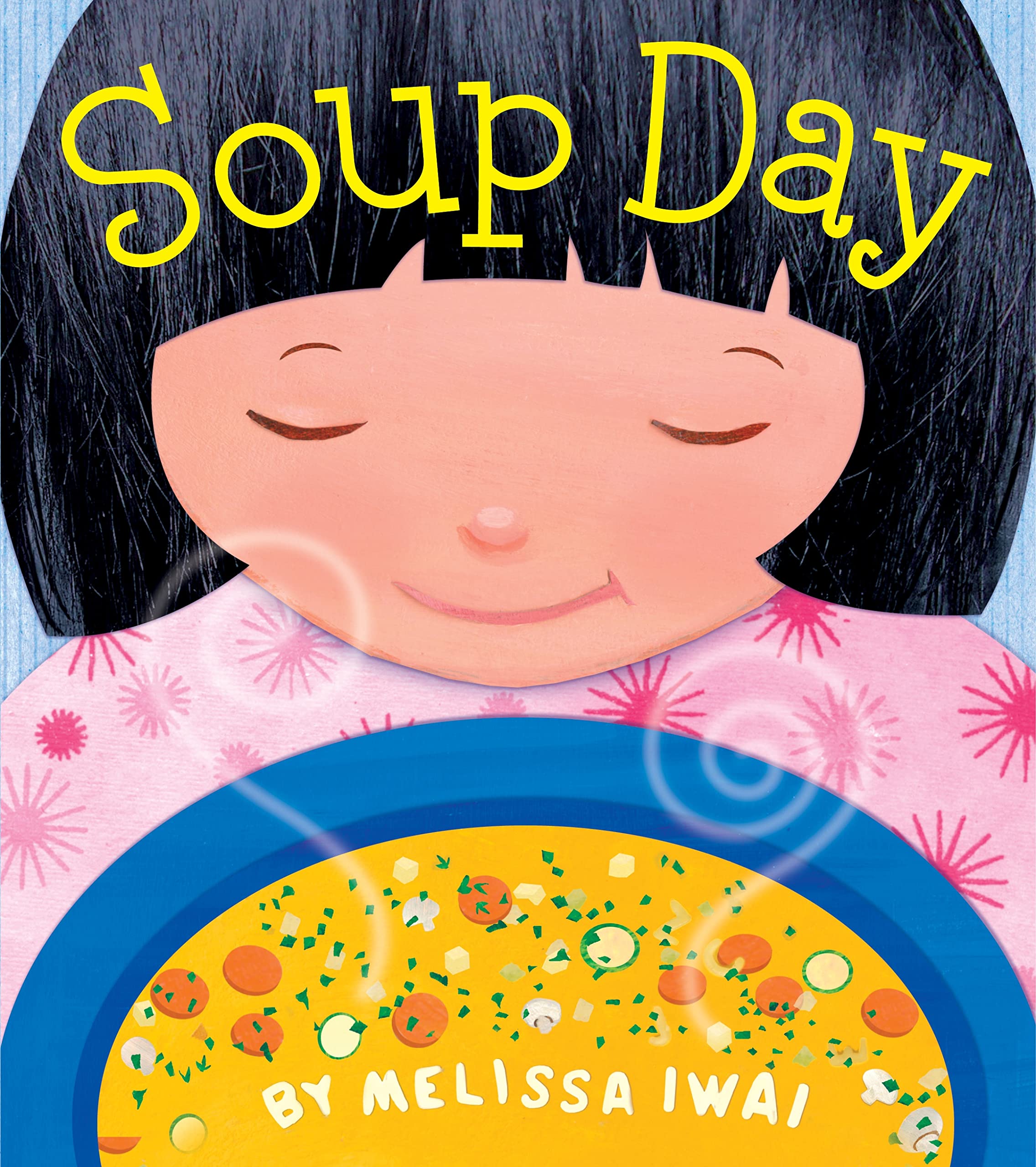 Soup Day: A Picture Book,New
