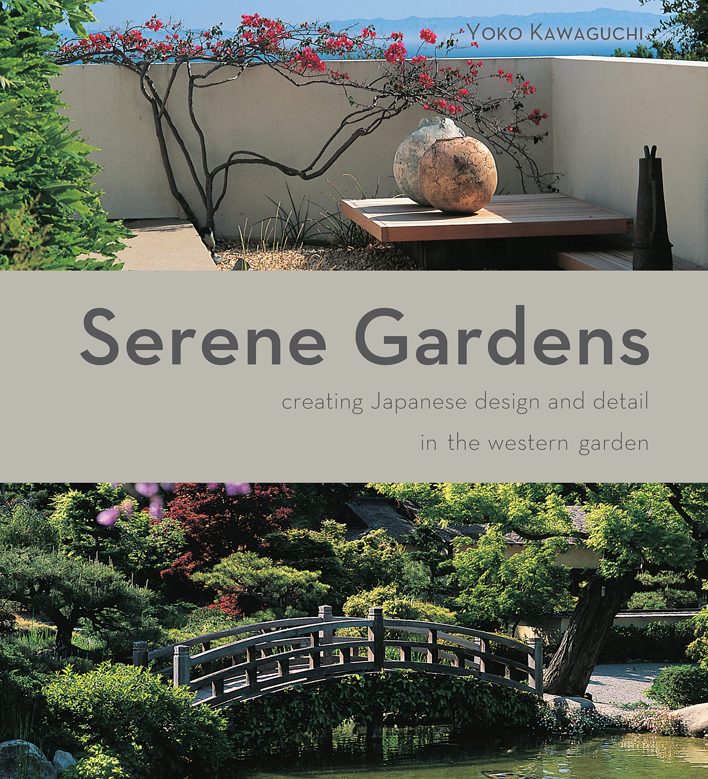 Serene Gardens: Creating Japanese Design and Detail in the Western Garden (IMM Lifestyle Books) Practical Introduction to the Tr,Used