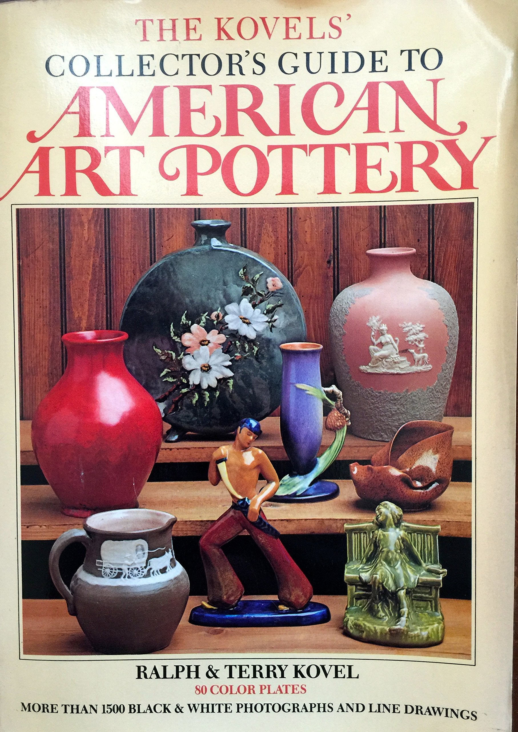 The Kovels' Collector's Guide to American Art Pottery,Used