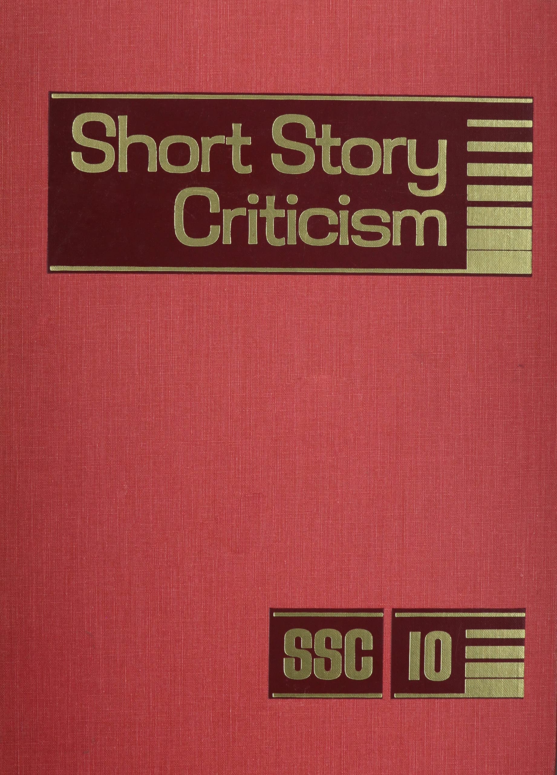 Short Story Criticism: Volume 10. Excerpts From Criticism Of The Works Of Short Fiction Writers (Short Story Criticism),Used
