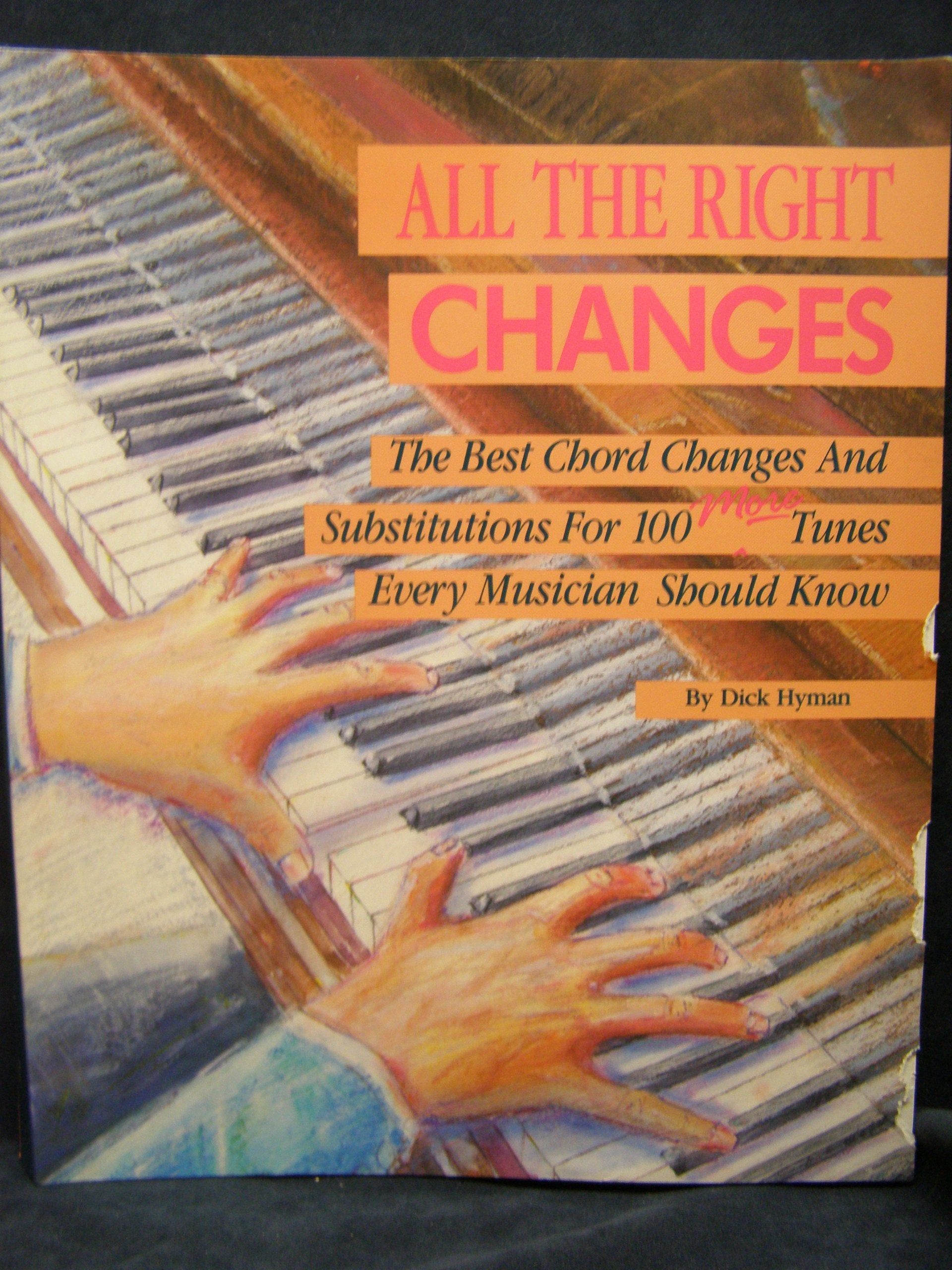 All The Right Changes: The Best Chord Changes And Substitutions For 100 More Tunes Every Musician Should Know,Used