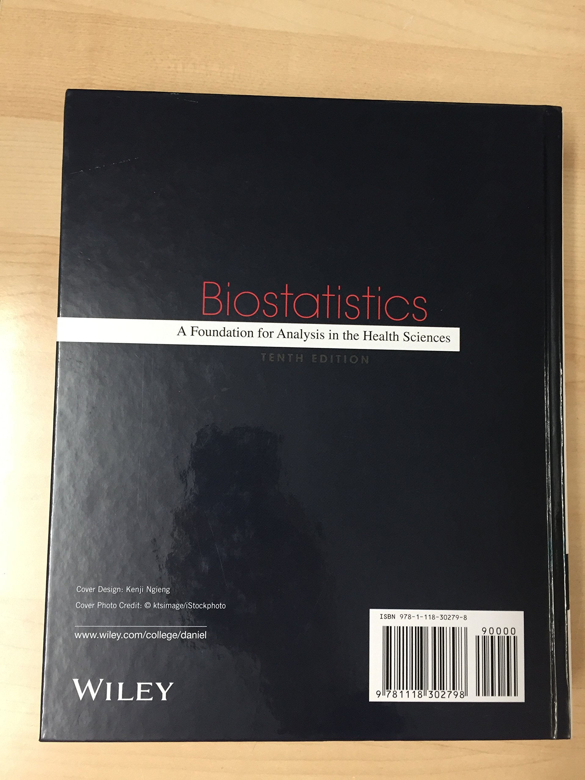 Biostatistics: A Foundation for Analysis in the Health Sciences,New